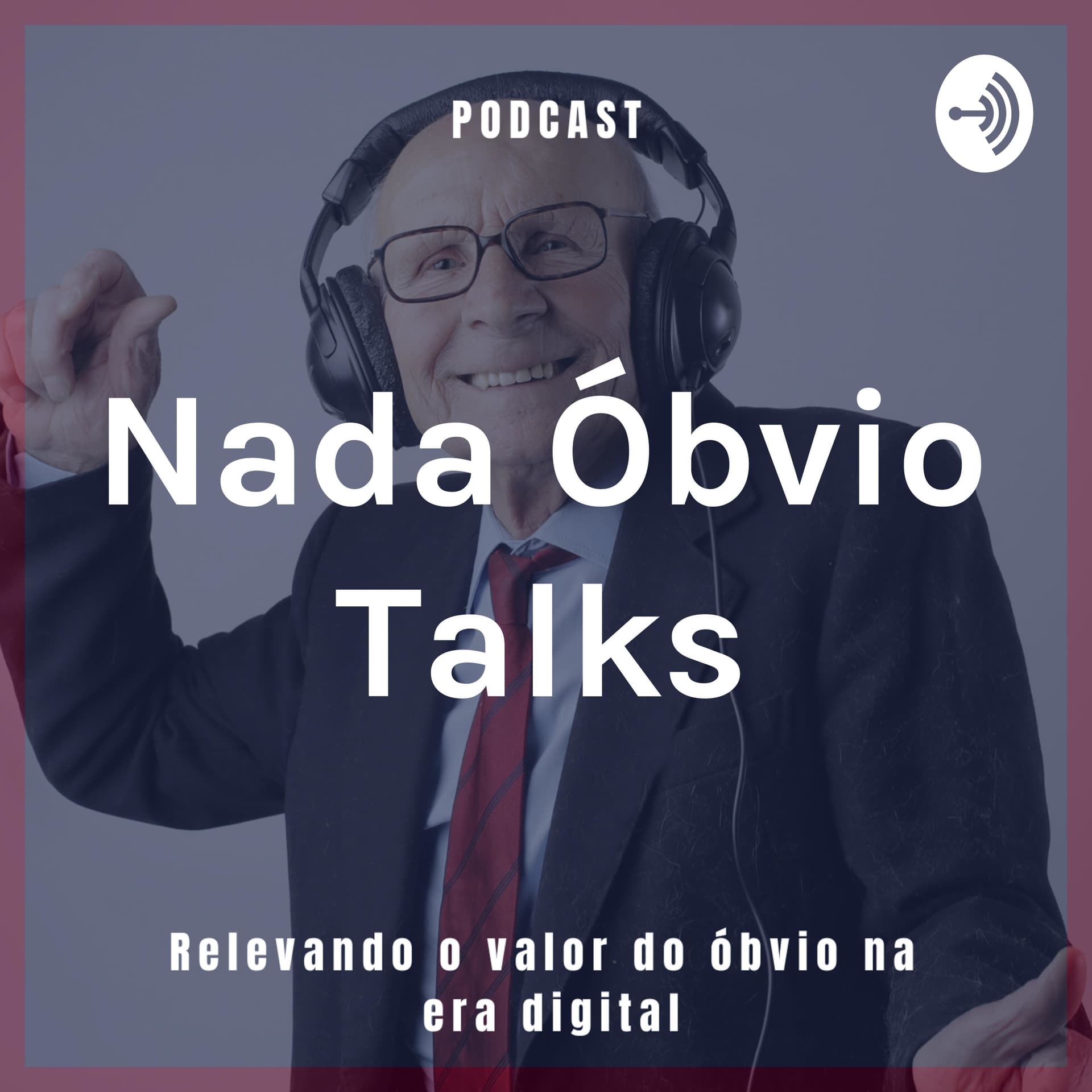Nada Óbvio Talks - Podcasts