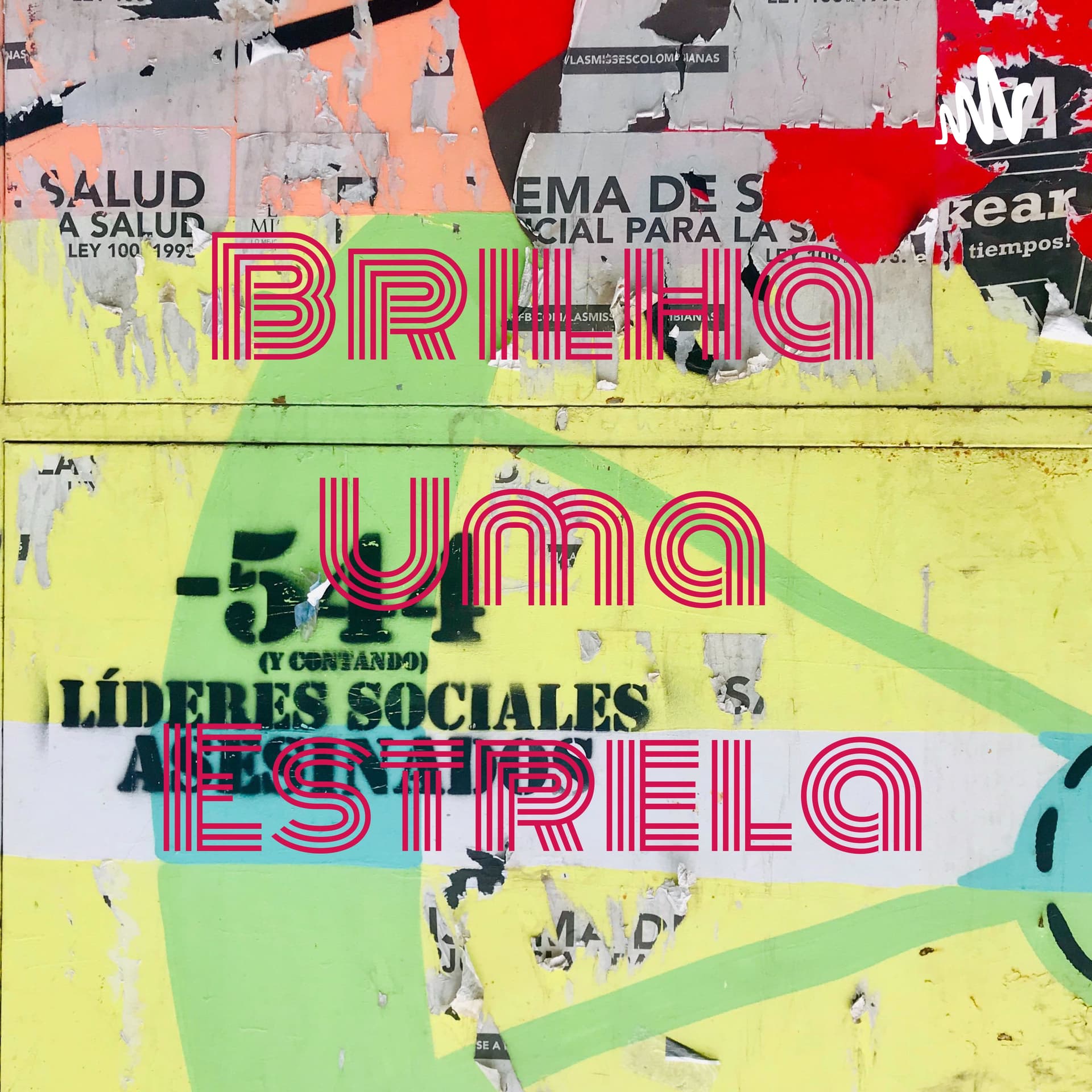 Brilha Uma Estrela - Podcasts