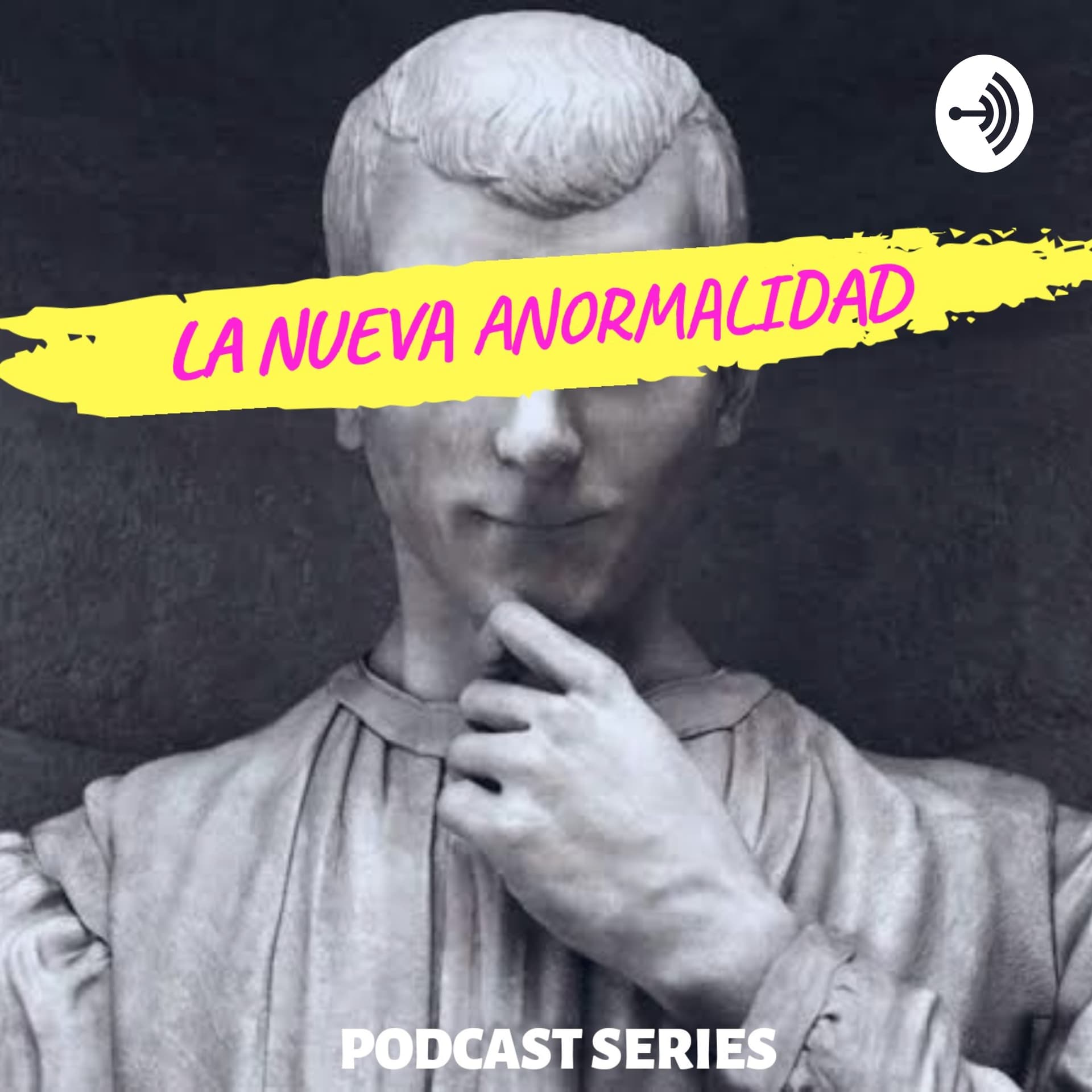 La Nueva Anormalidad - Podcasts