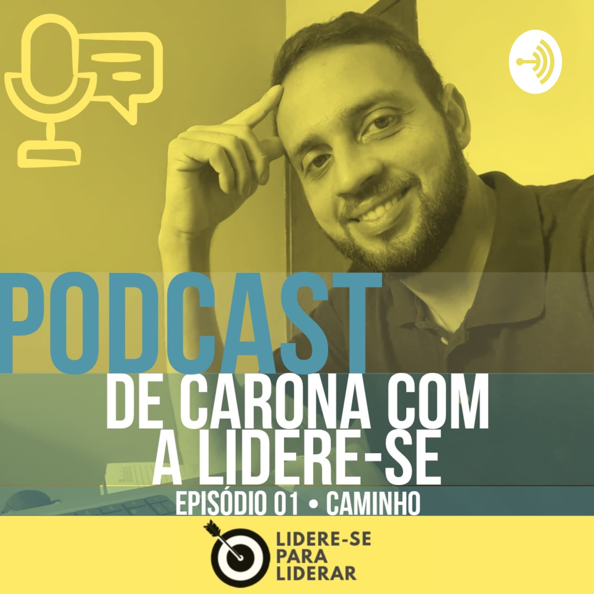 De Carona com a Lidere-se Podcast | Liderança e Desenvolvimento Pessoal - Lidere-se para Liderar - Podcast