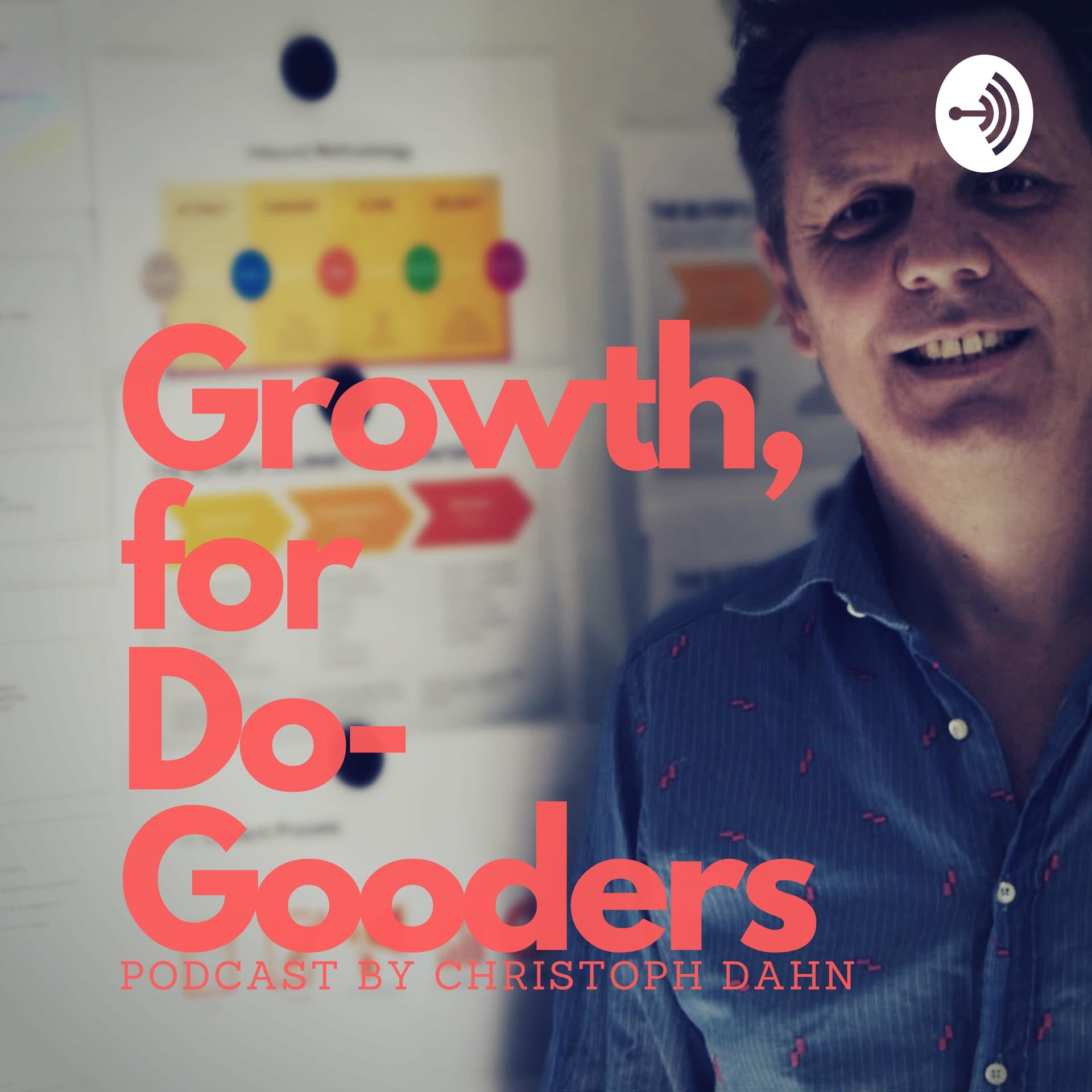 growth for dogooders - Podcasts