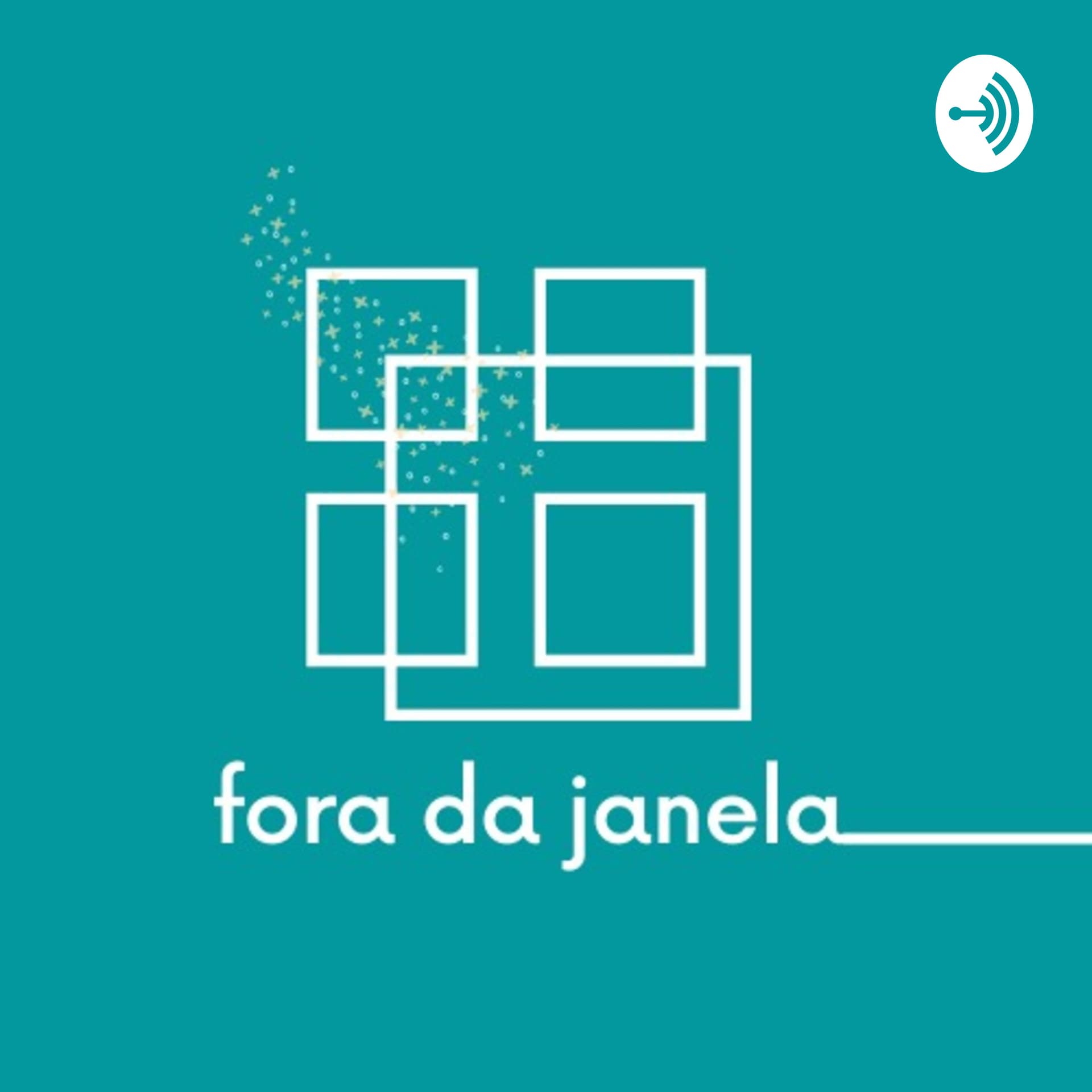 Fora da Janela - Podcasts