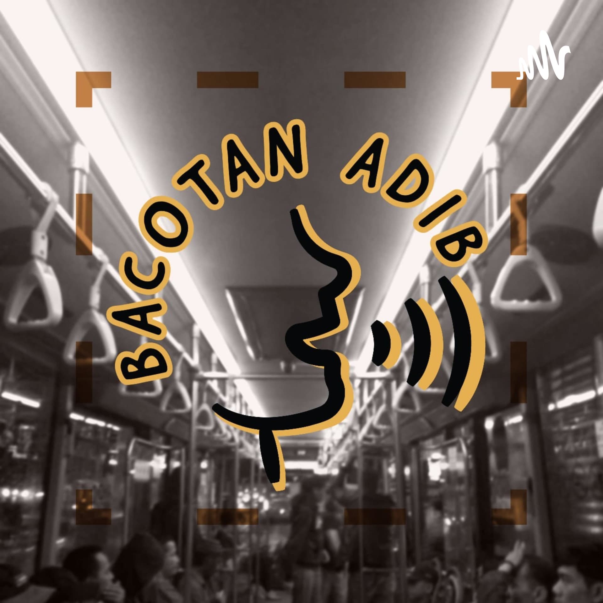 Bacotan Adib - Podcasty