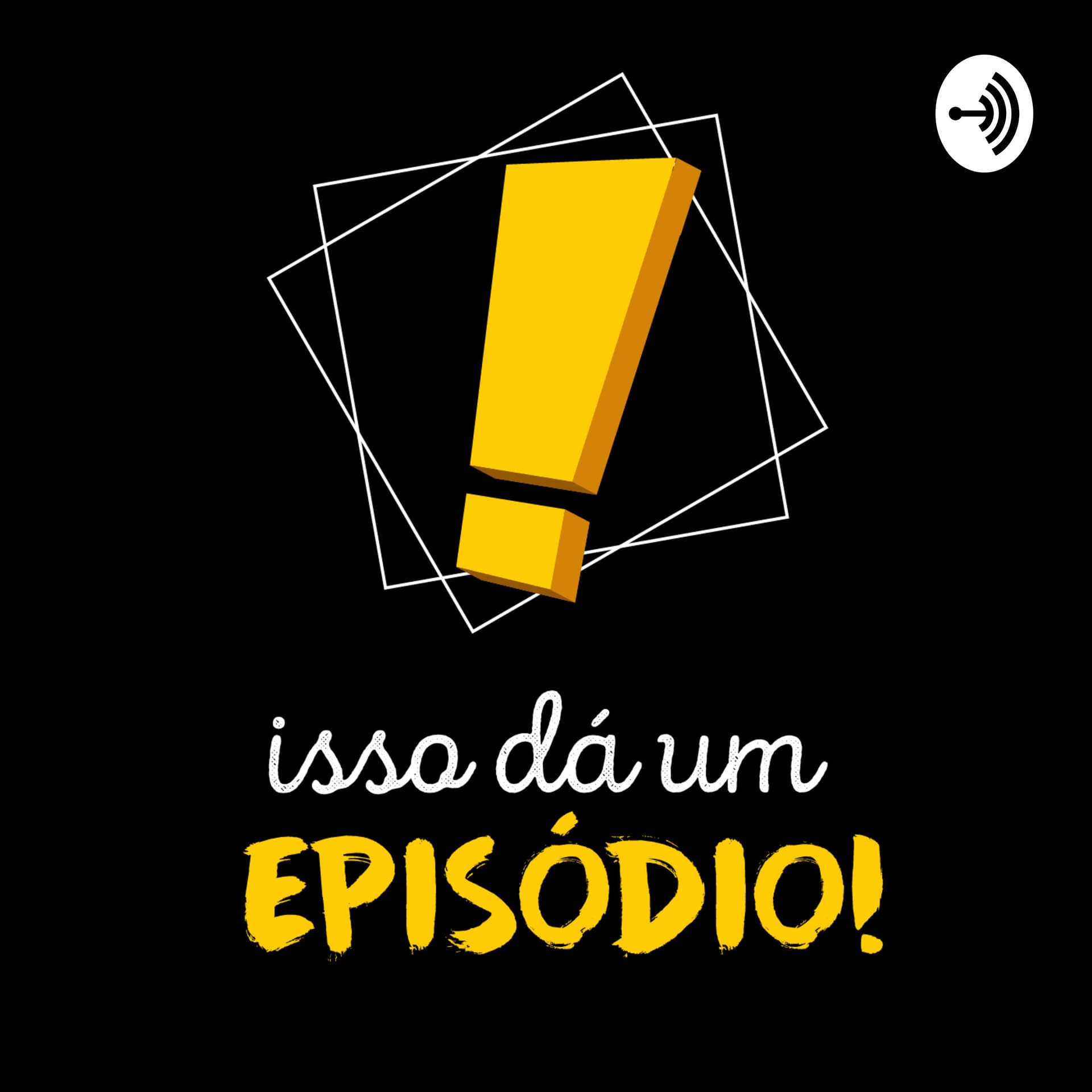 Isso Dá Um Episódio - Podcasts