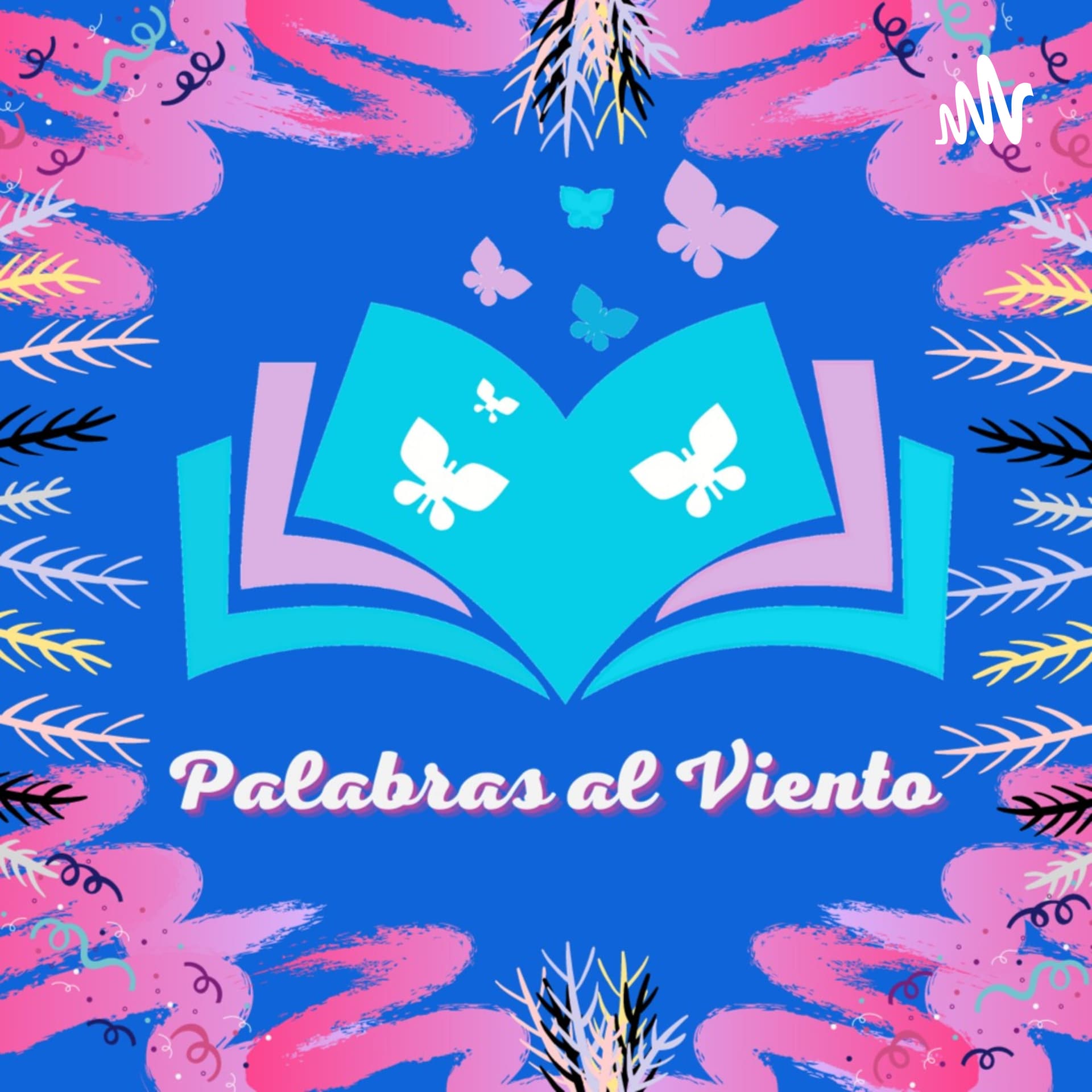 Palabras al viento - Podcasts