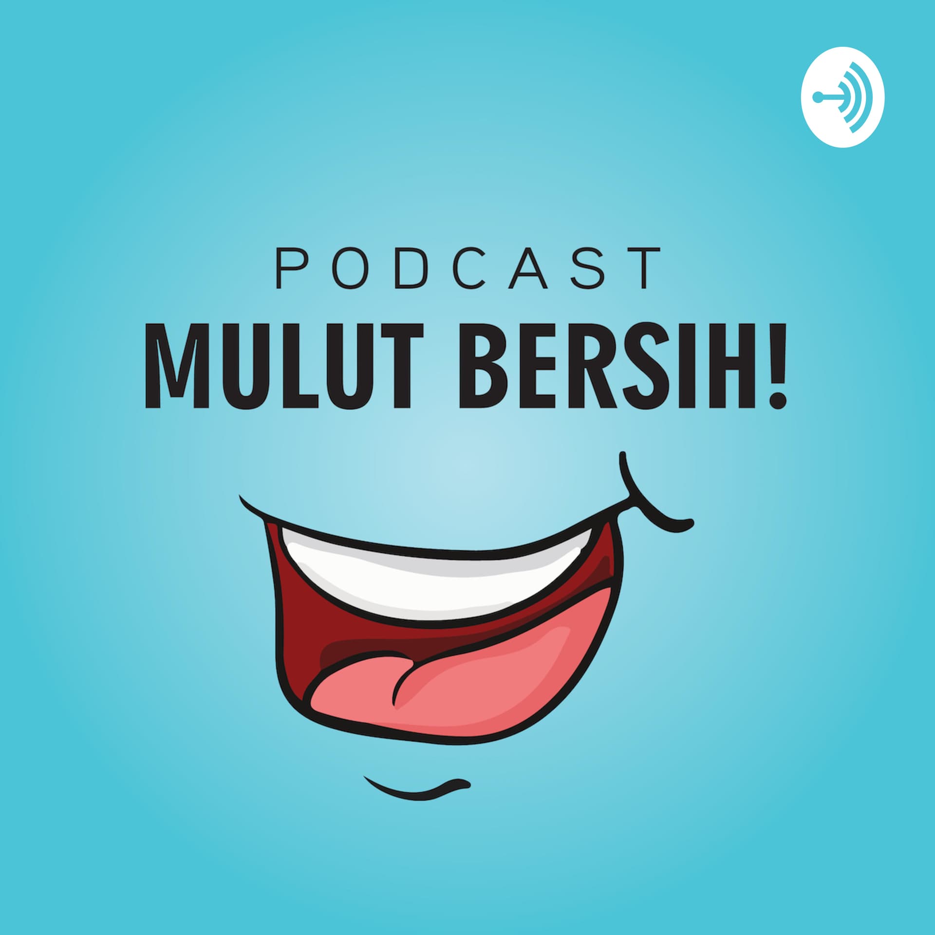 Mulut Bersih Podcast - Podcasts