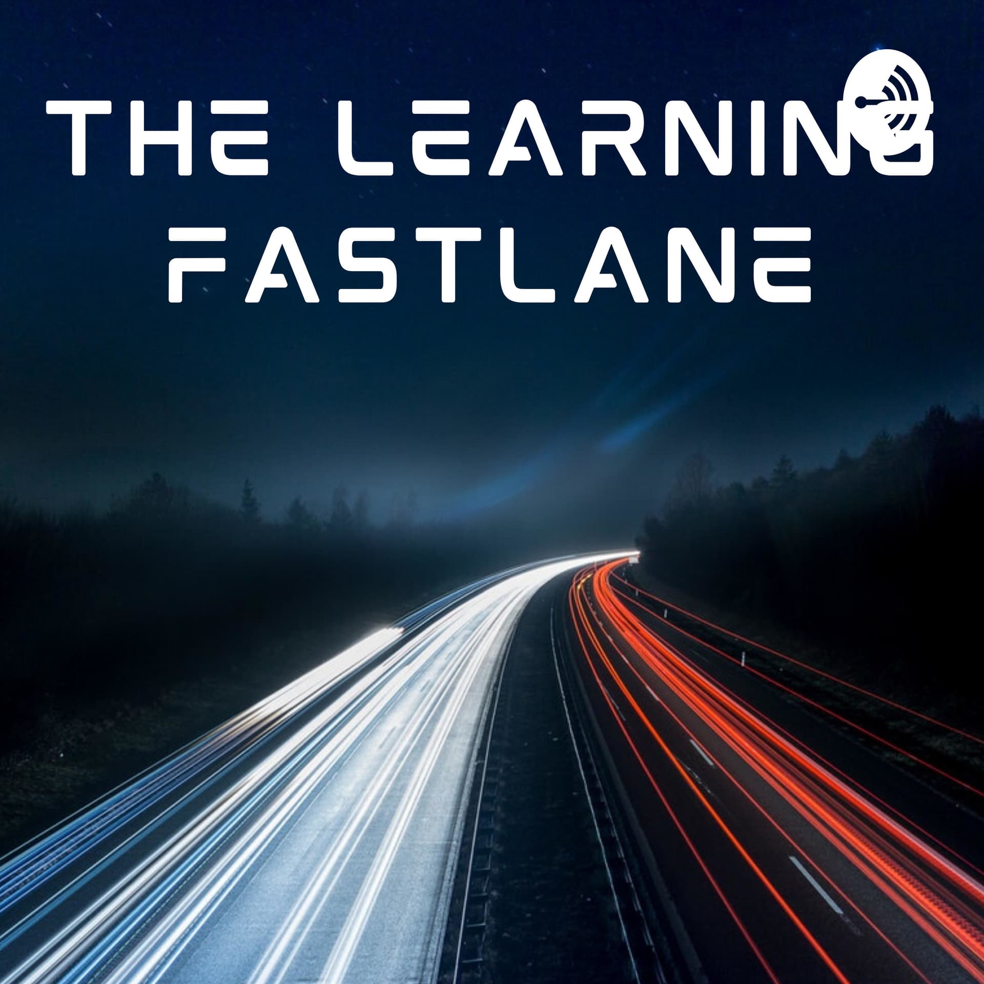 The Learning Fastlane Experience - Podcasts