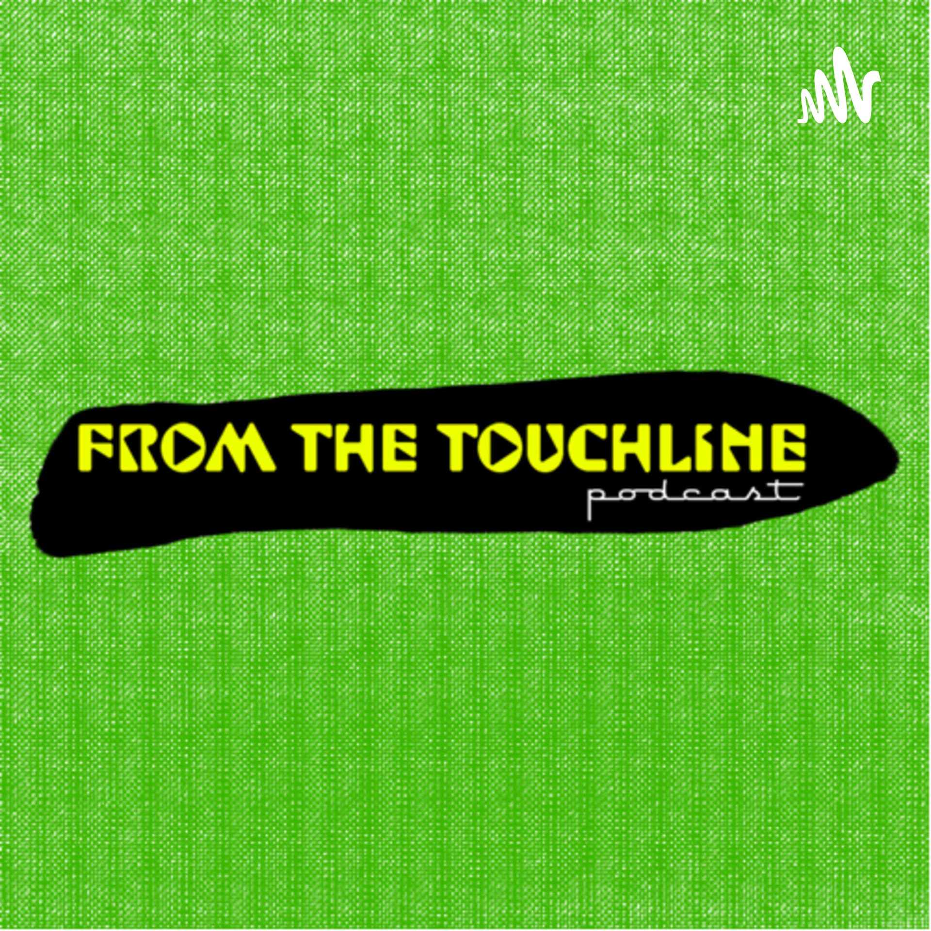 From The Touchline - Podcasts