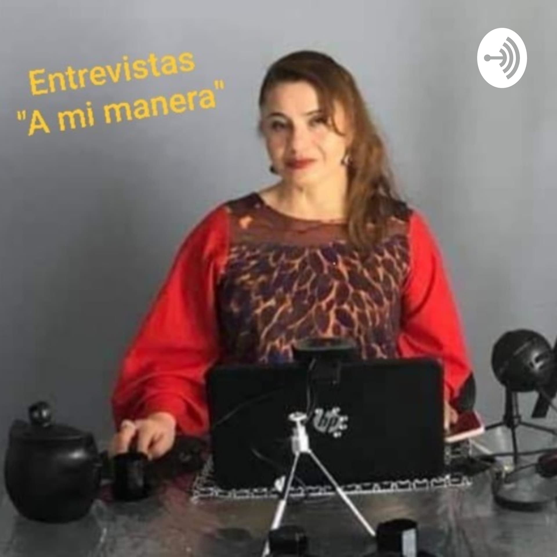Entrevistas a mi manera. - Podcast