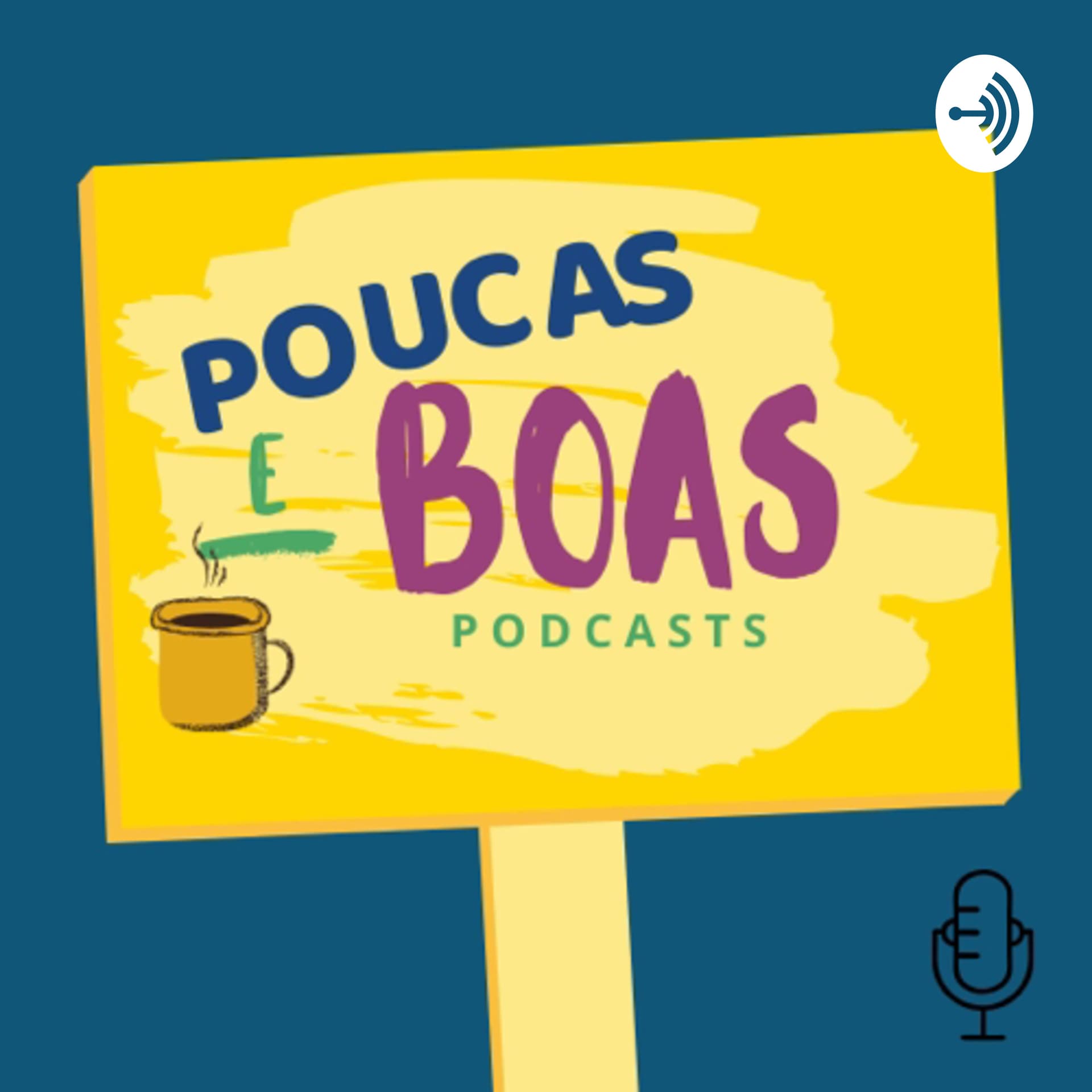 Poucas&Boas - Podcasts