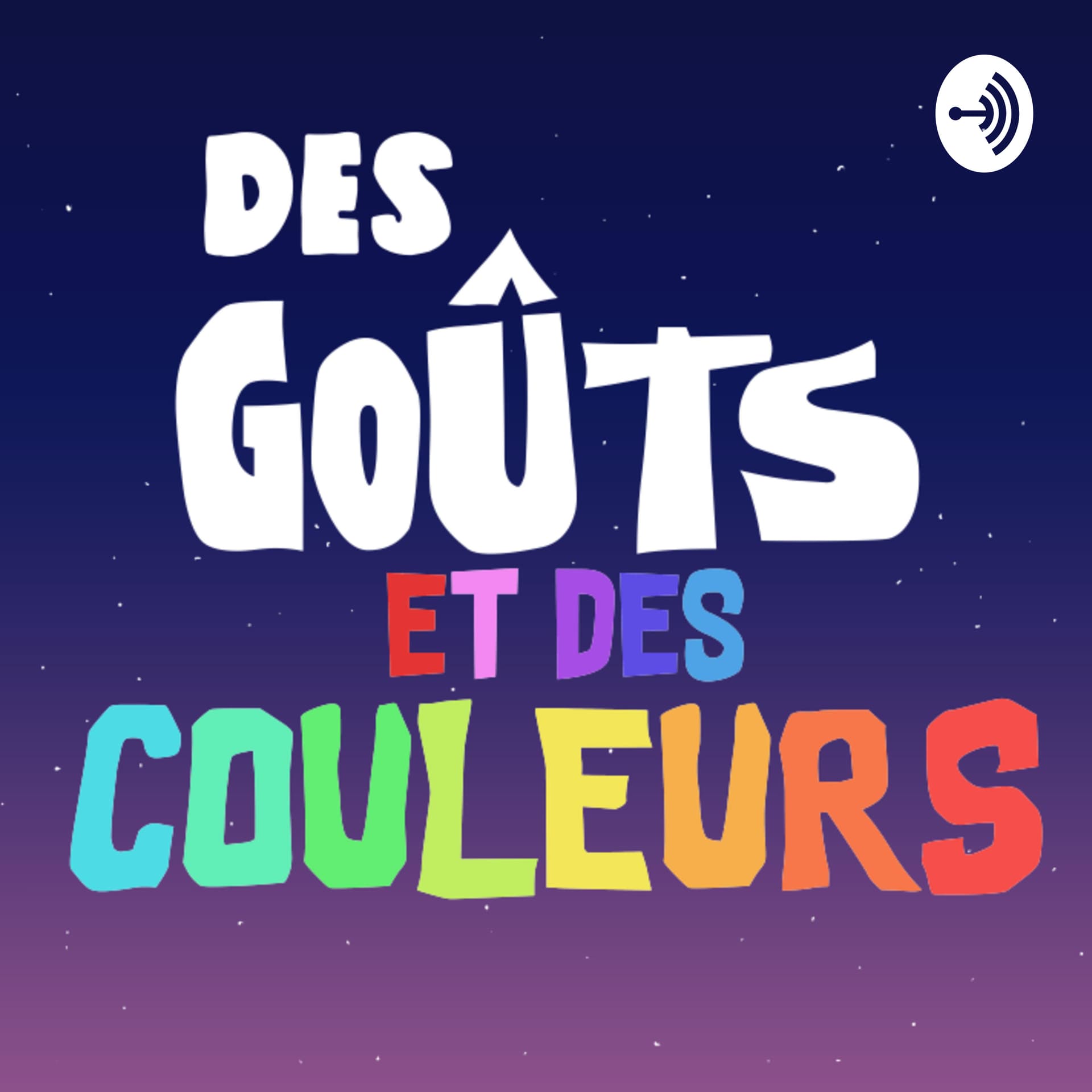 Des Goûts et Des Couleurs - Podcasts