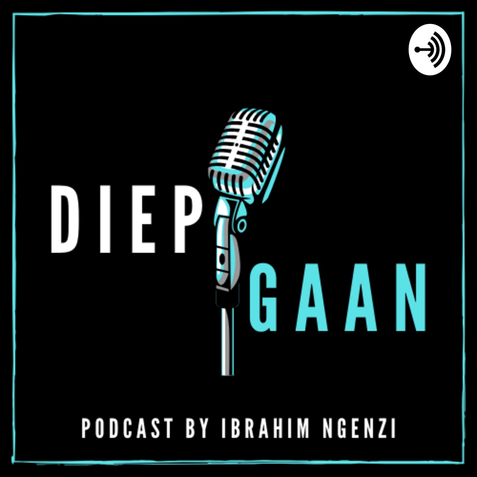 Diep Gaan - Podcasts