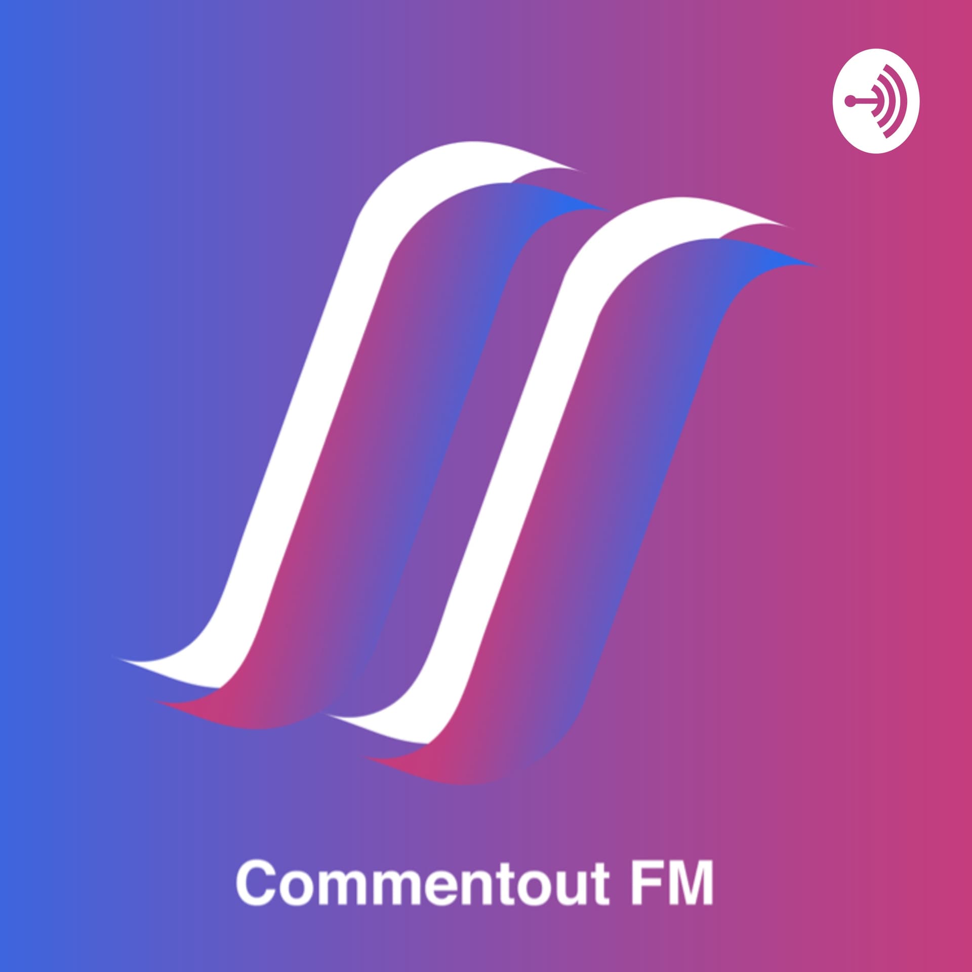 Commentout.FM