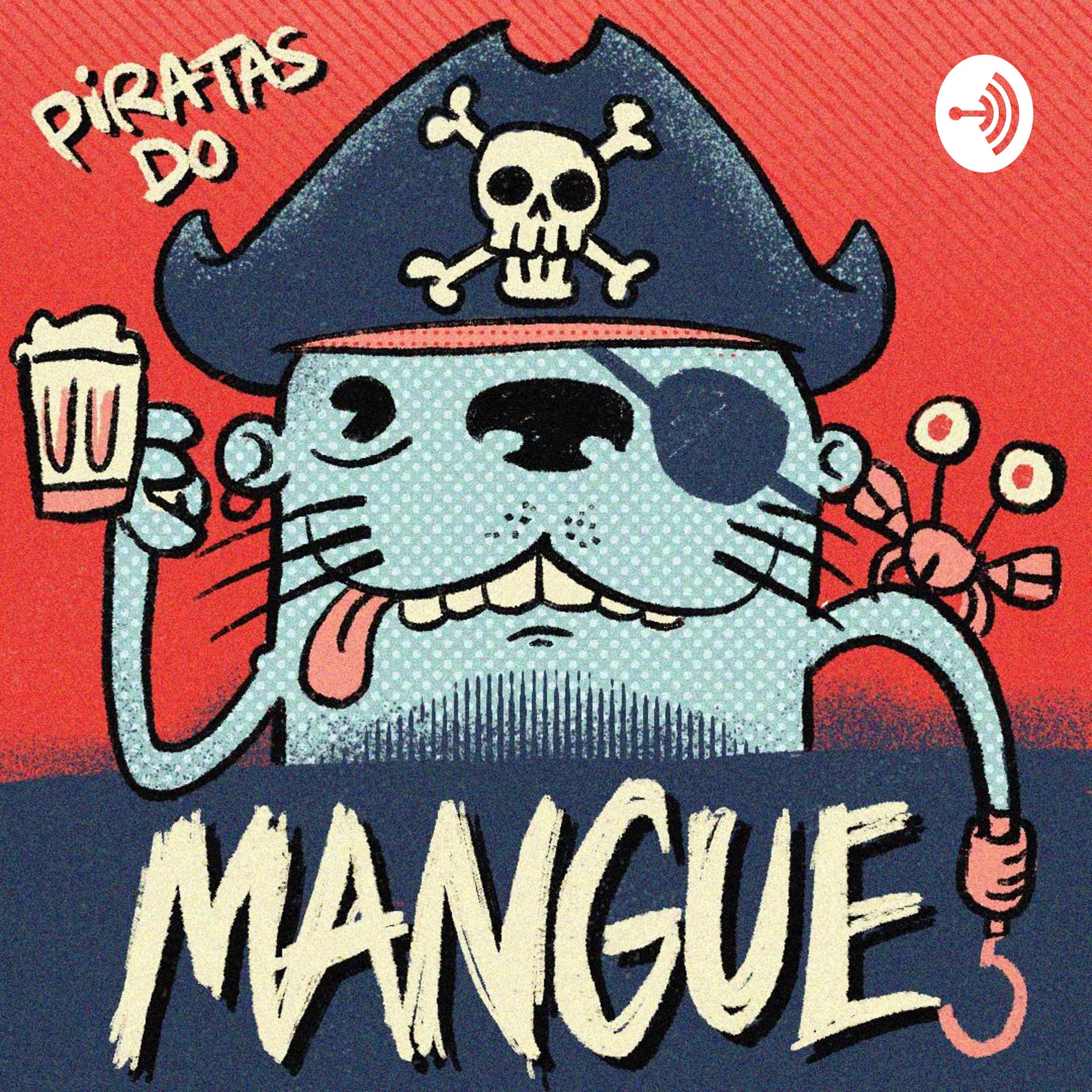 Piratas do Mangue - Podcasts