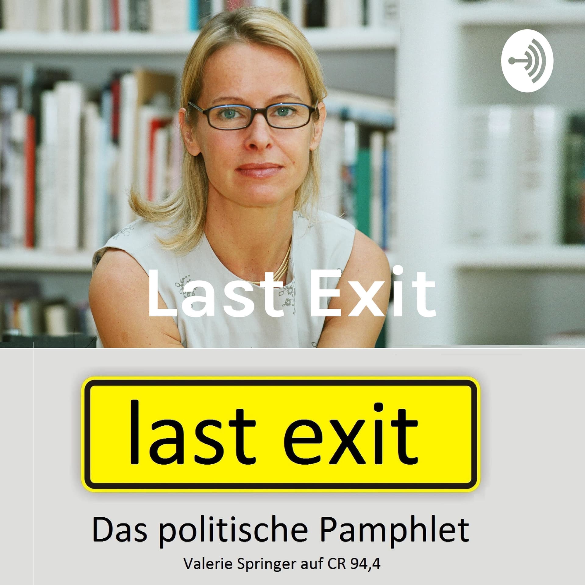 Last Exit - Das politische Pamphlet - Podcasts