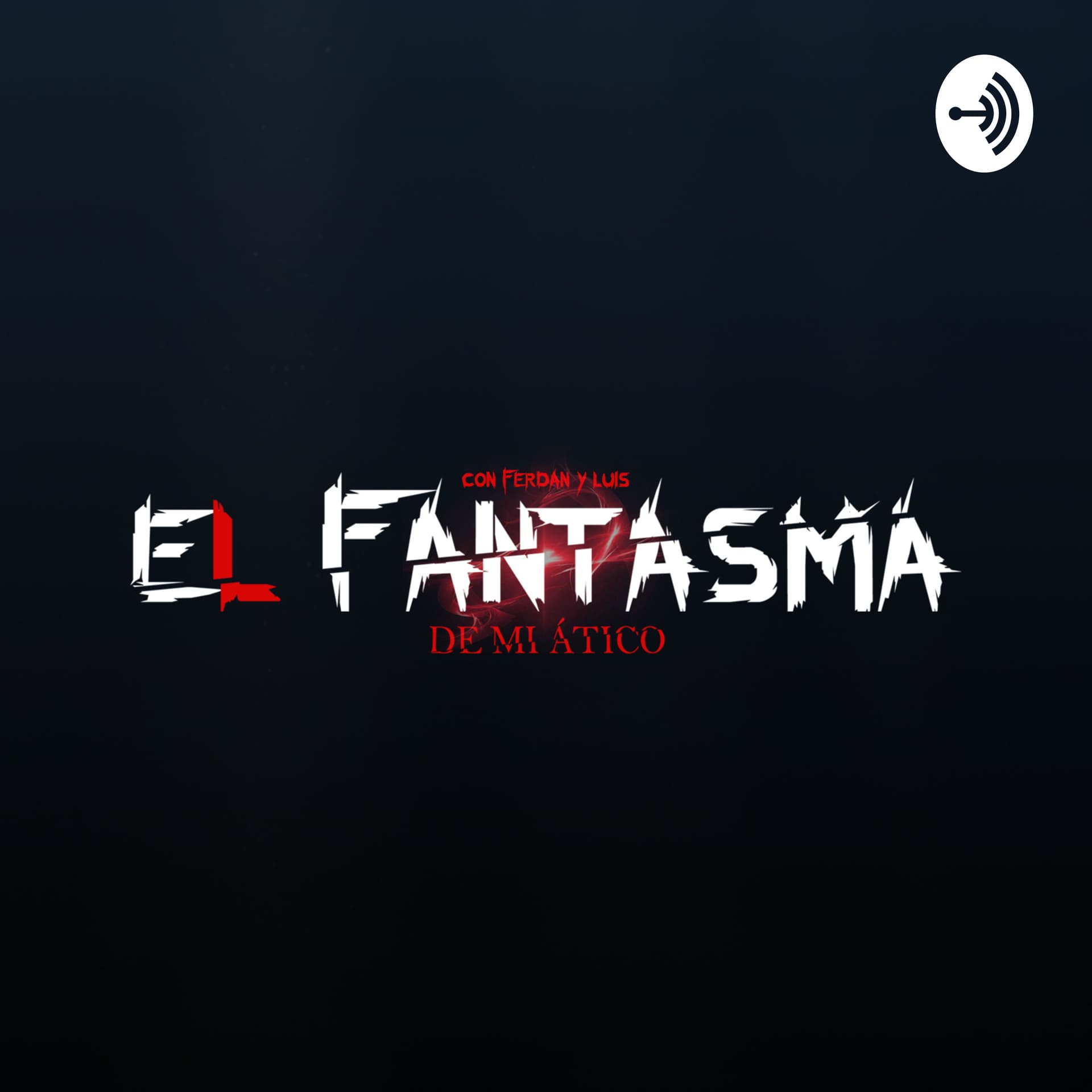 El fantasma de mi ático - Podcasts