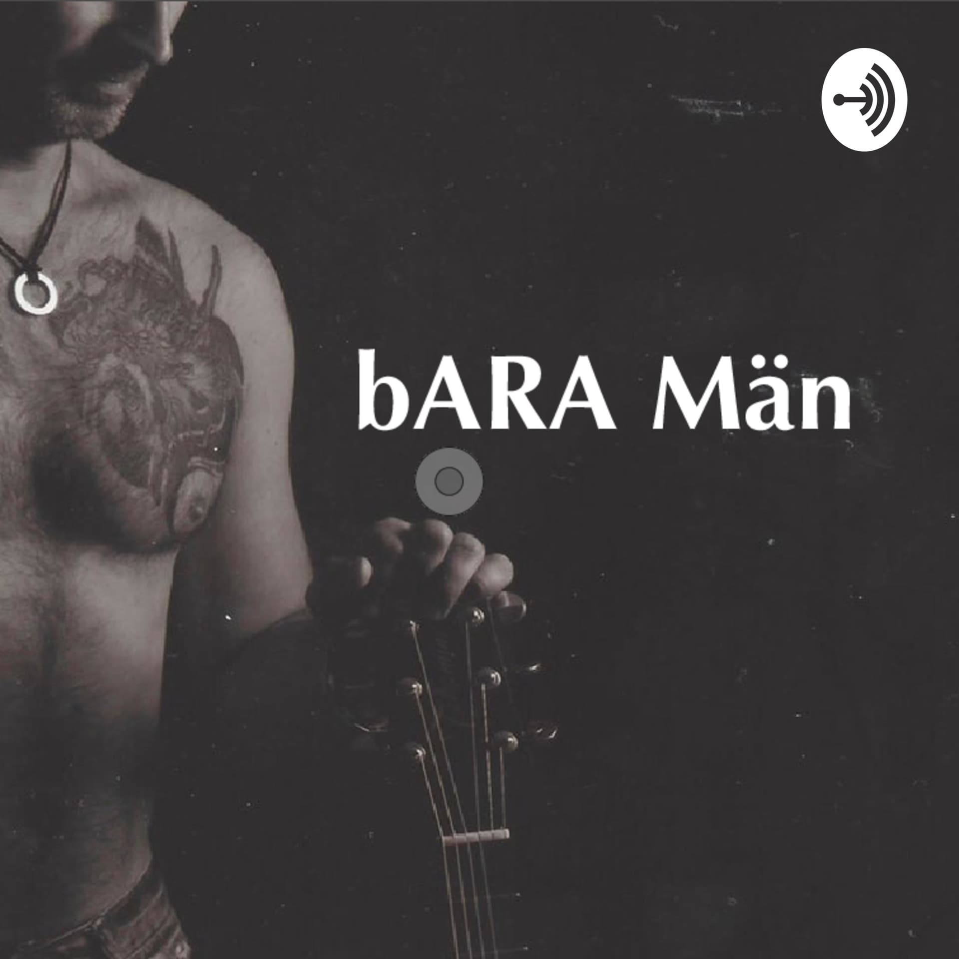 Bara Män - Podcasts