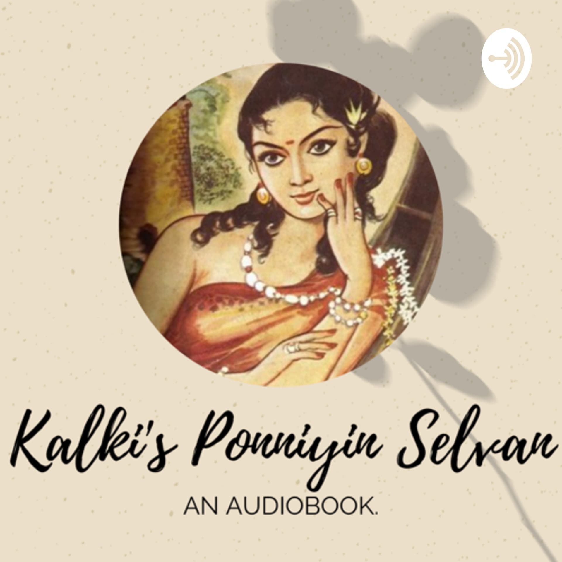 Amma Reads Ponniyin Selvan - Podcasts