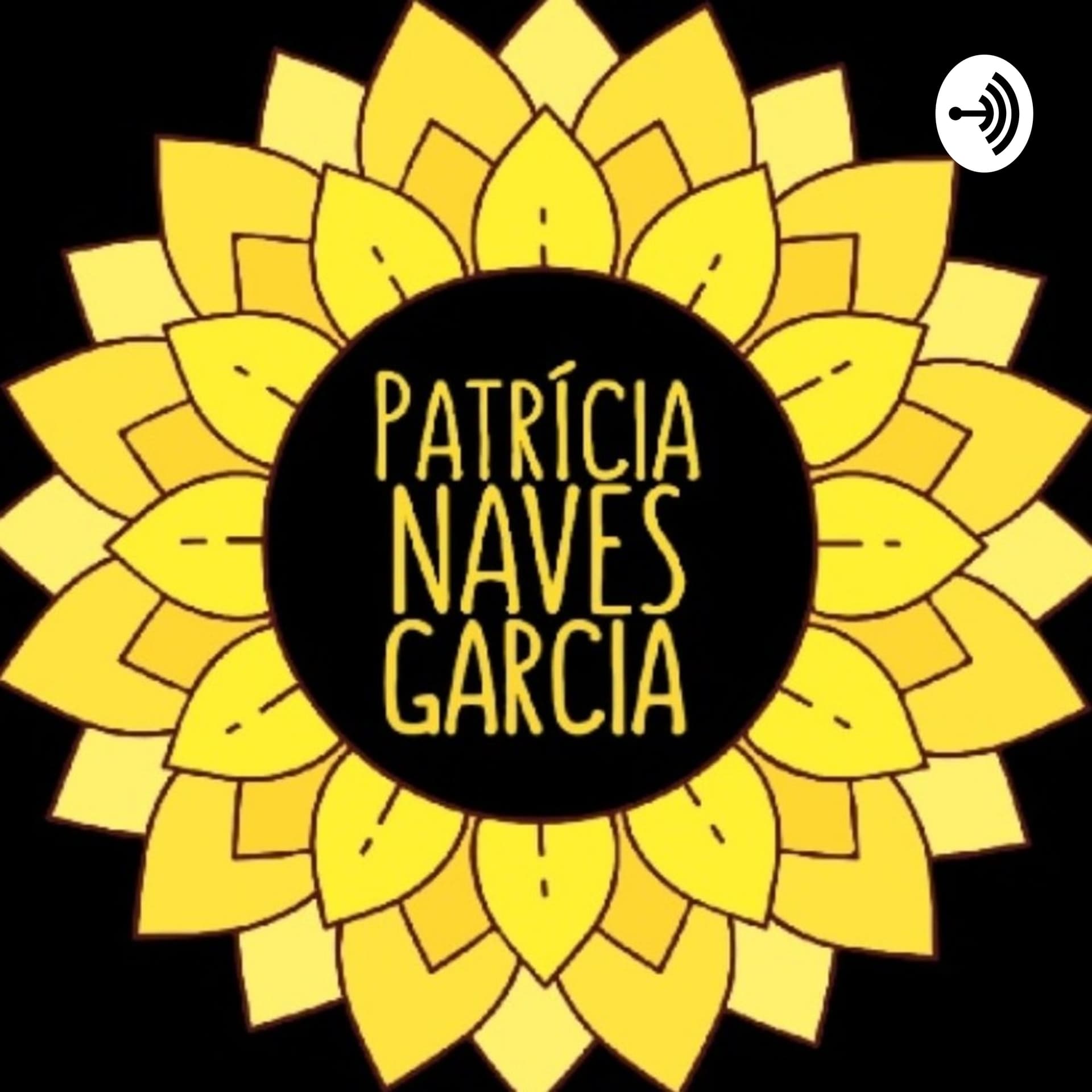 🌻Patrícia Naves Garcia🌻 - Podcasts