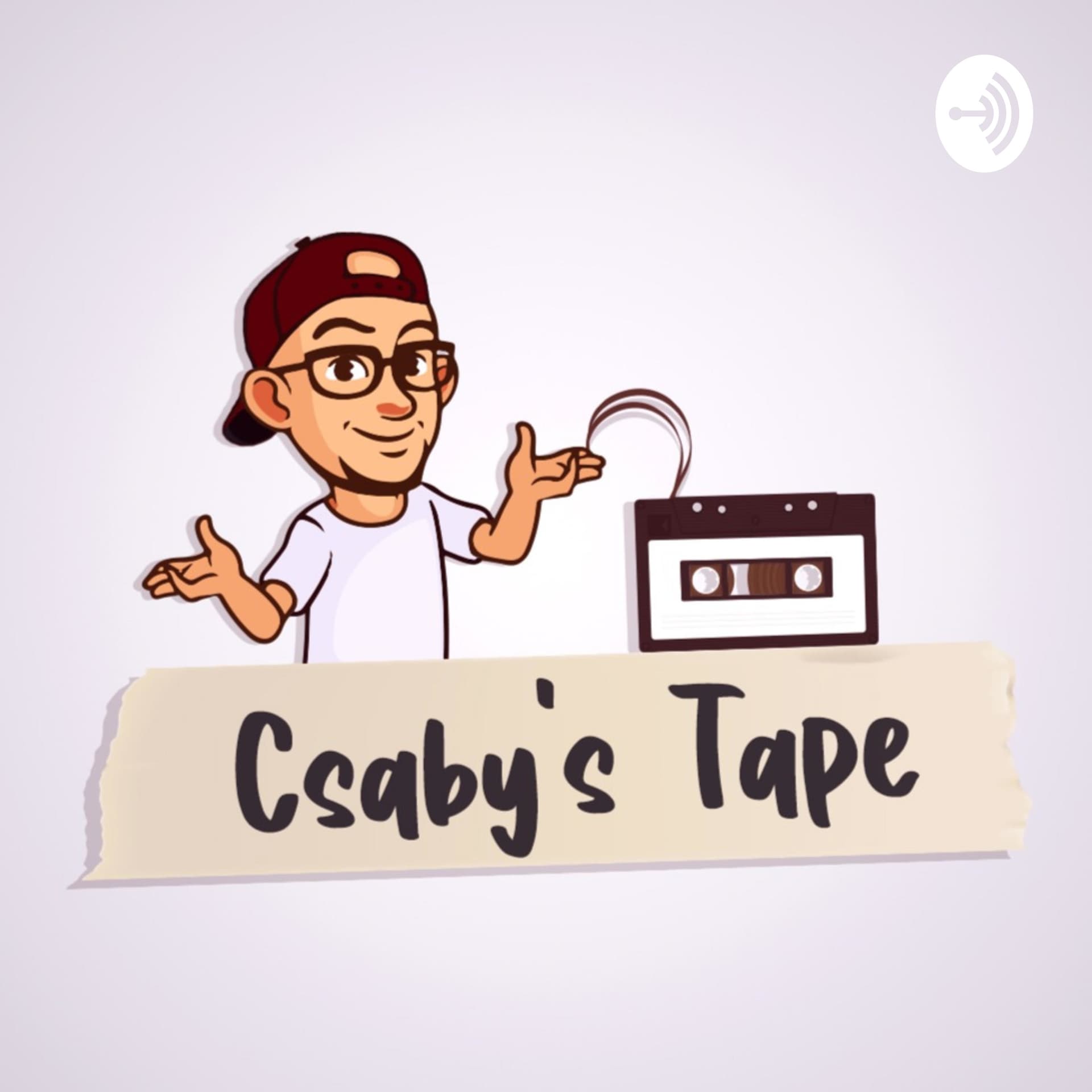 Csaby's Tape - ポッドキャスト