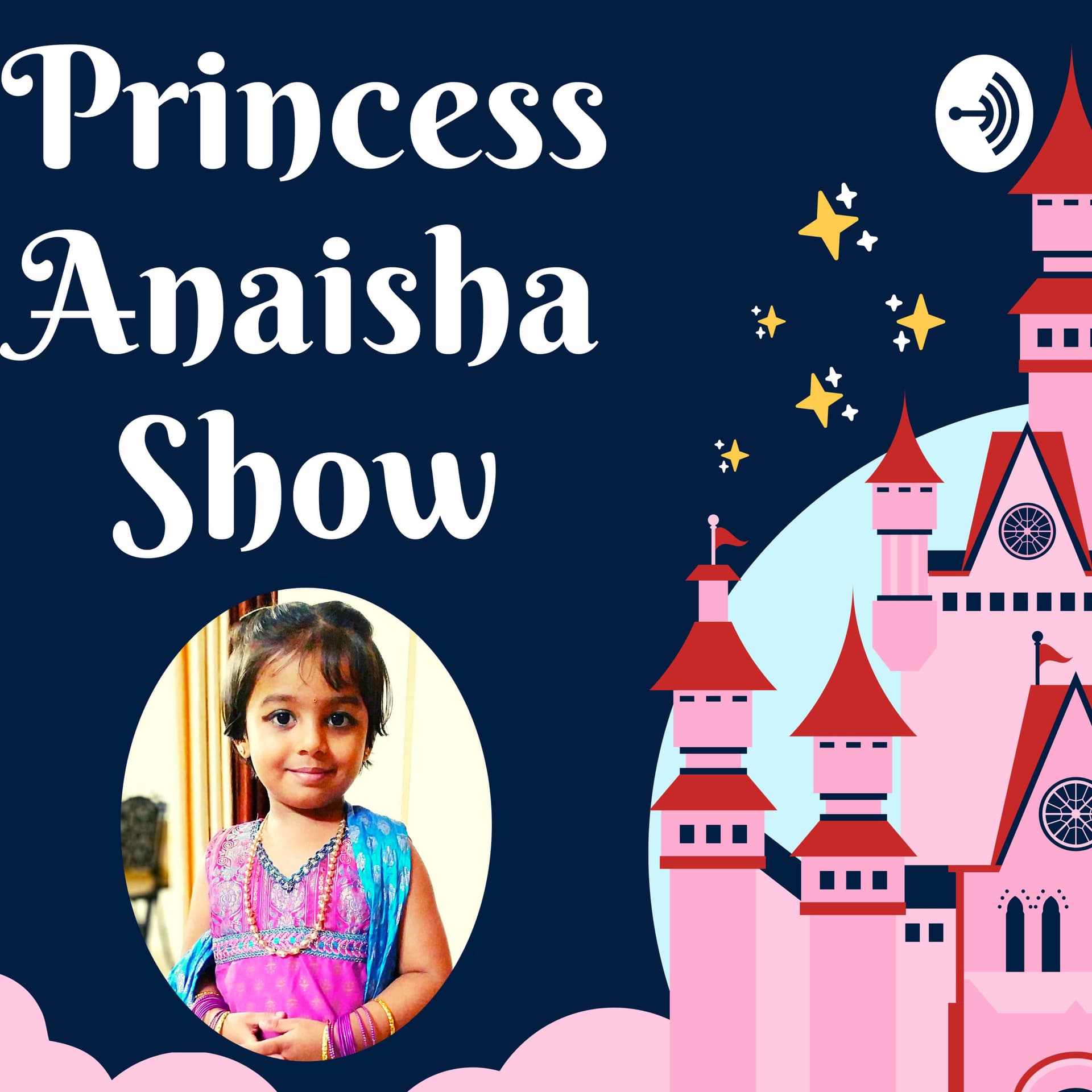 Princess Anaisha Show - Podcastler