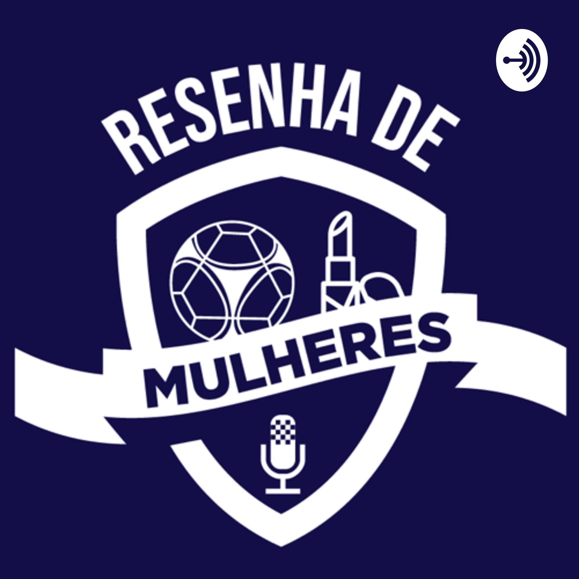 Resenha de Mulheres - Podcasts