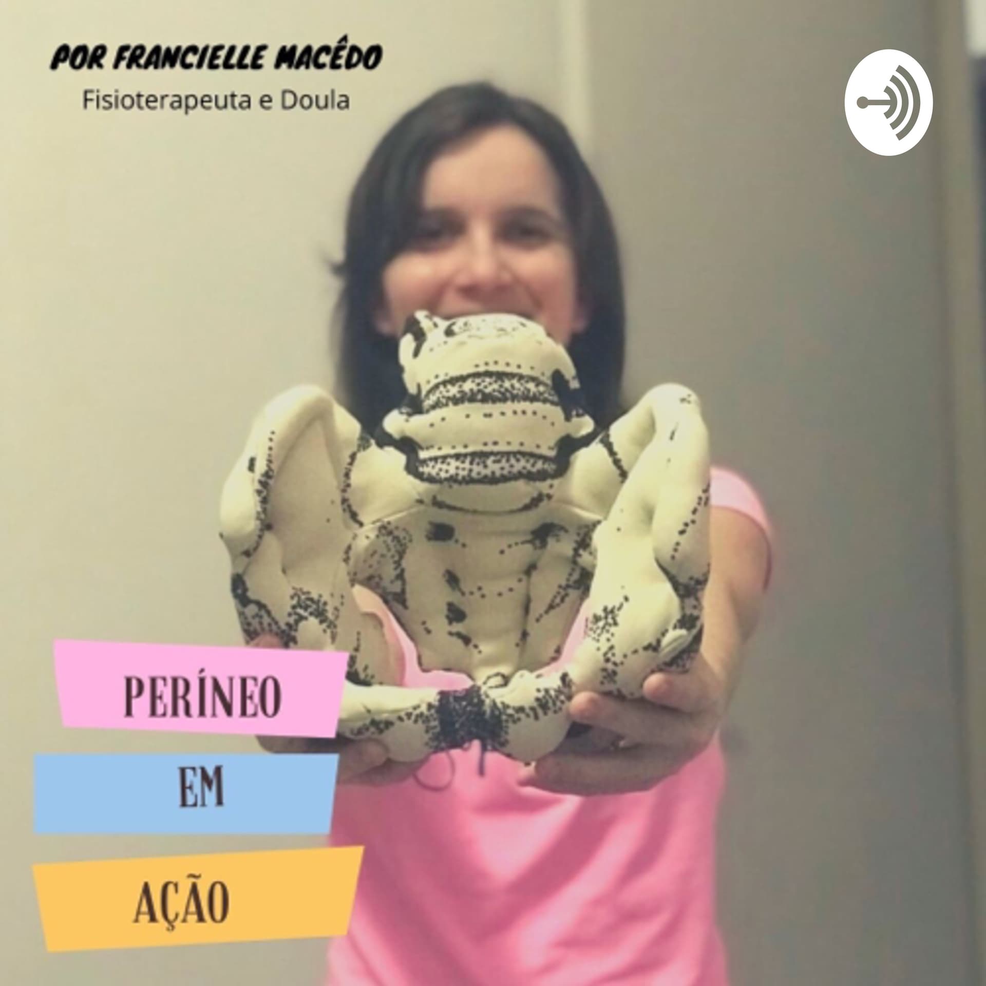Períneo em ação - Podcasts