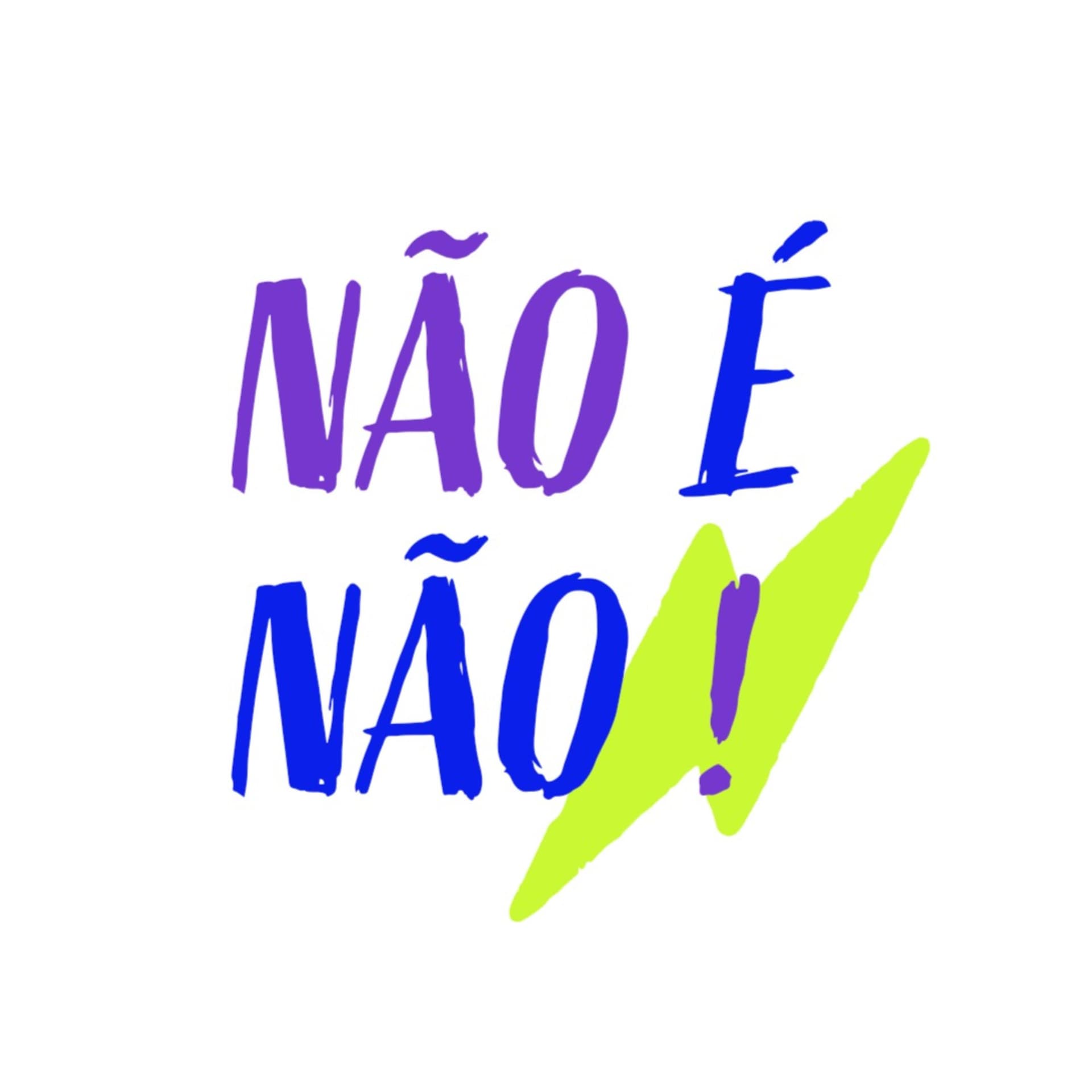 Não É Não! Podcast - Podcasts