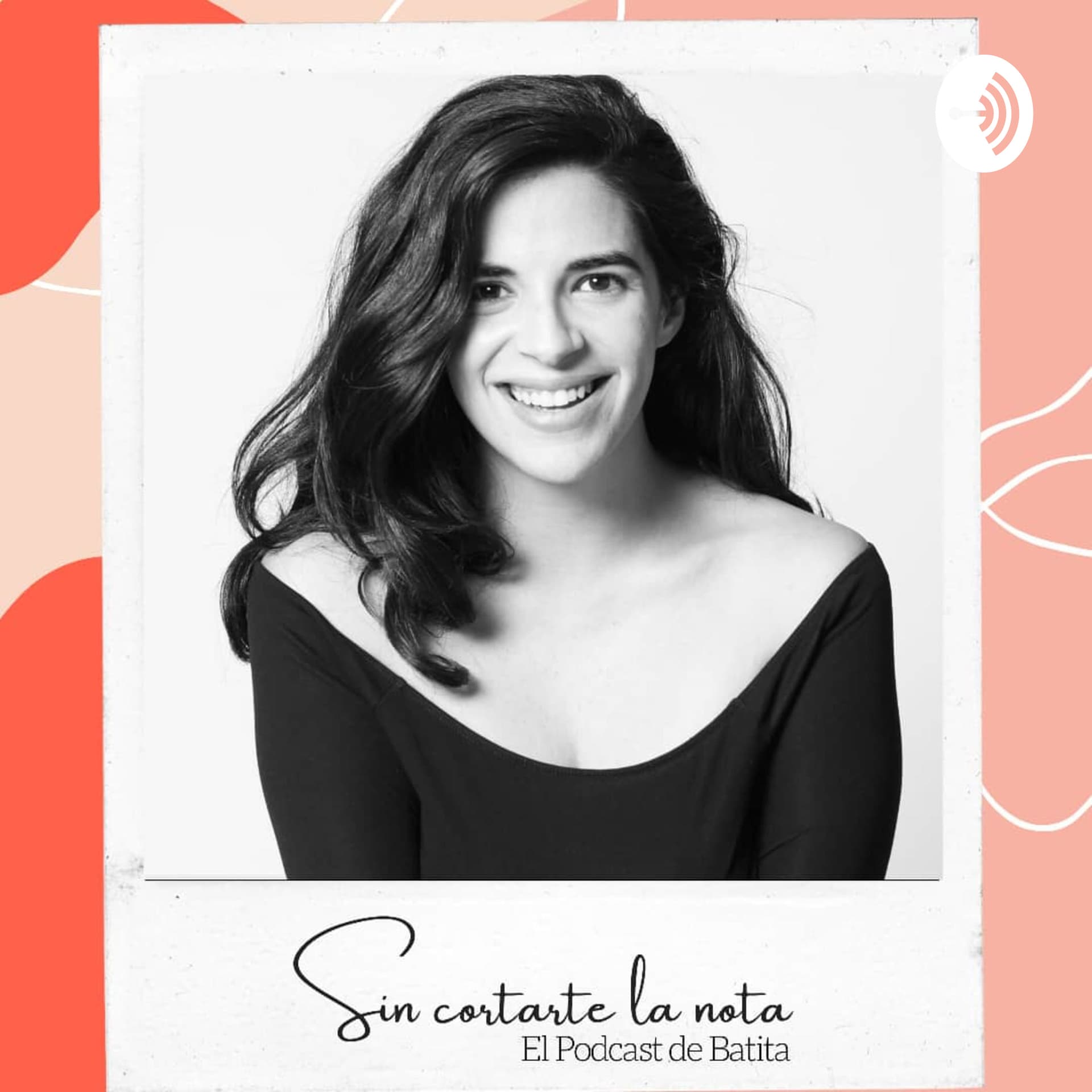 Sin cortarte la nota - Podcasts