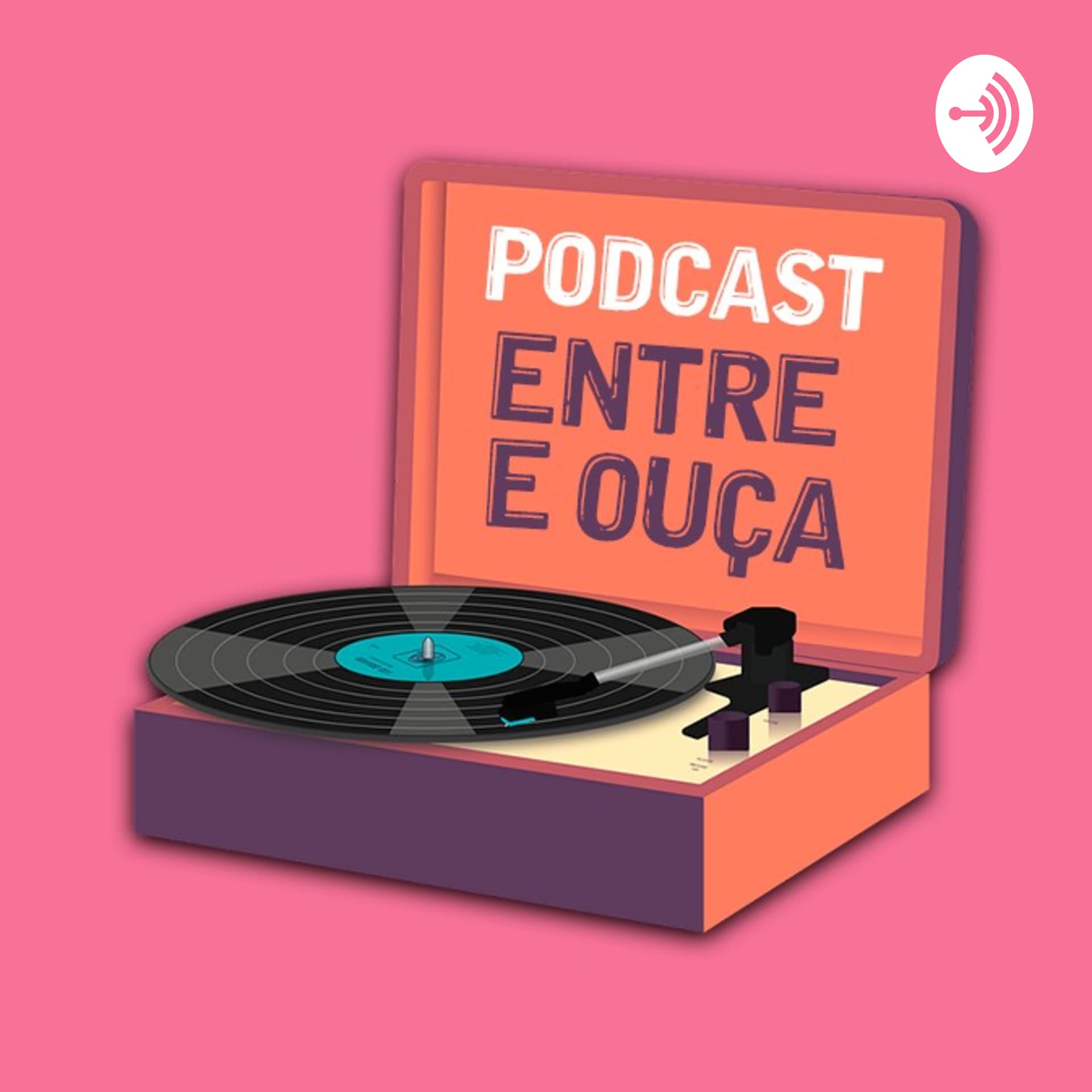 Entre e Ouça - Podcasts