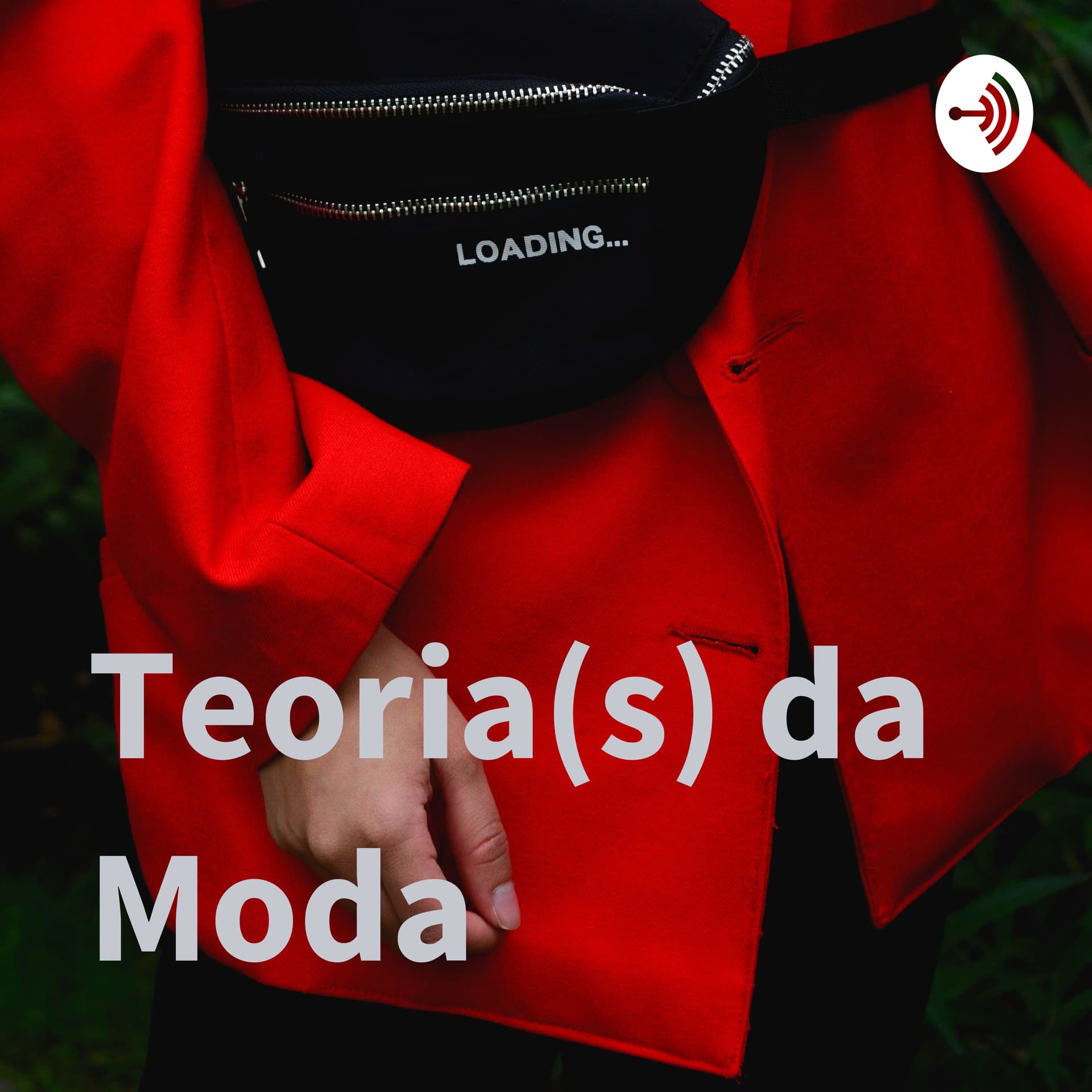 Teoria(s) da Moda - Podcasts