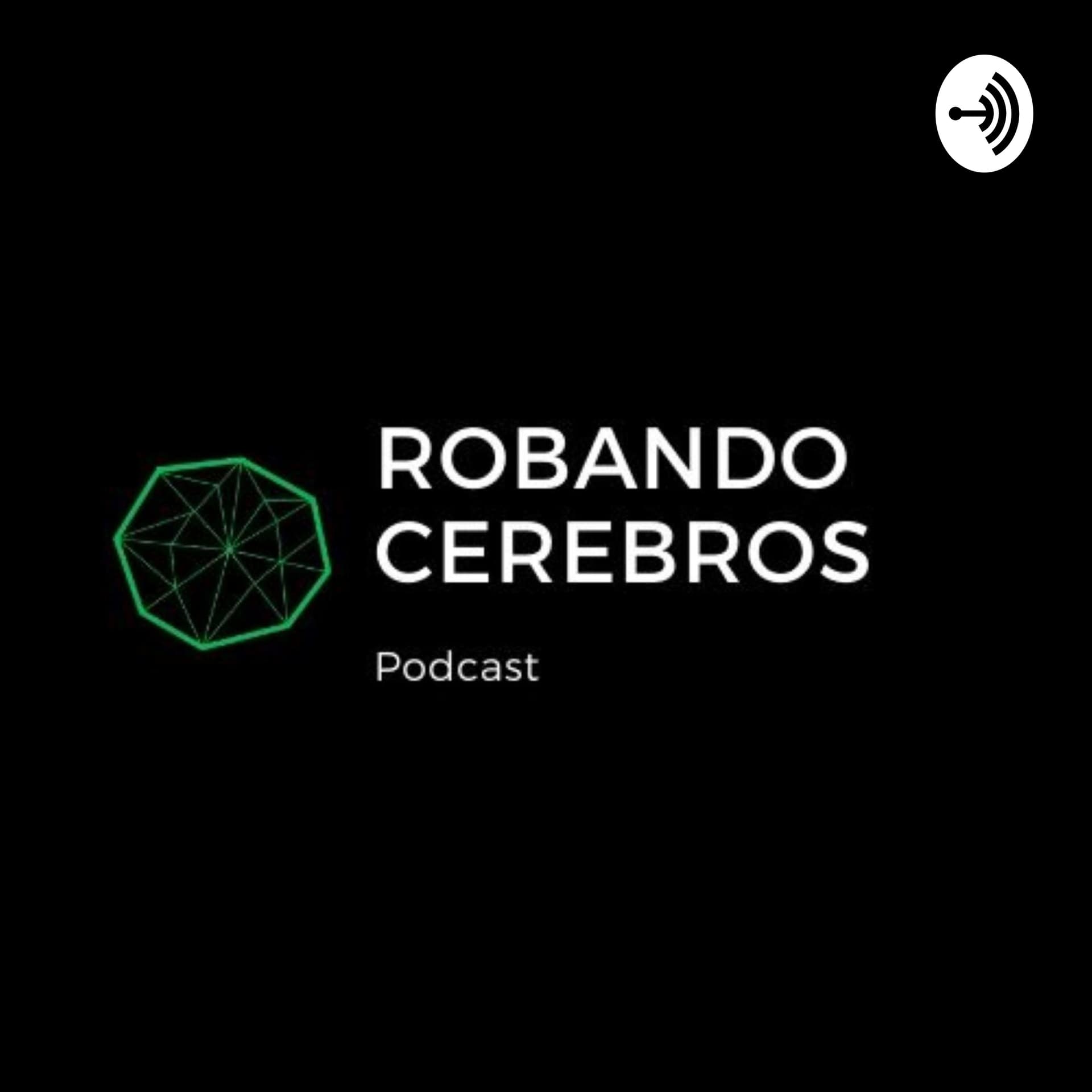 Robando Cerebros - Podcasts