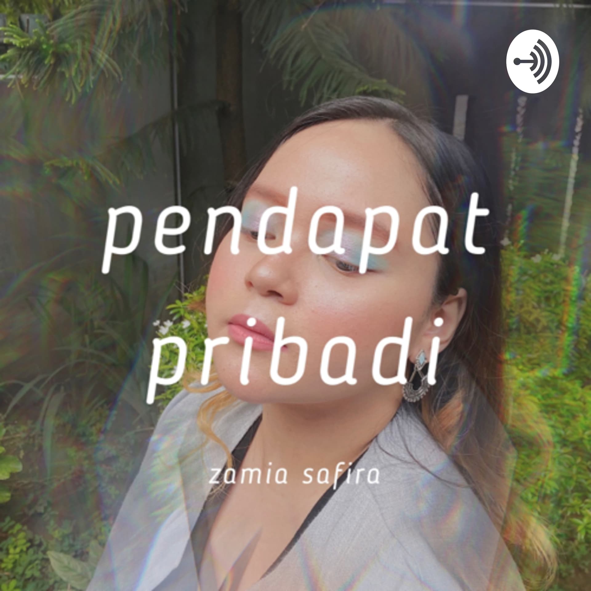 pendapat pribadi - Podcasts