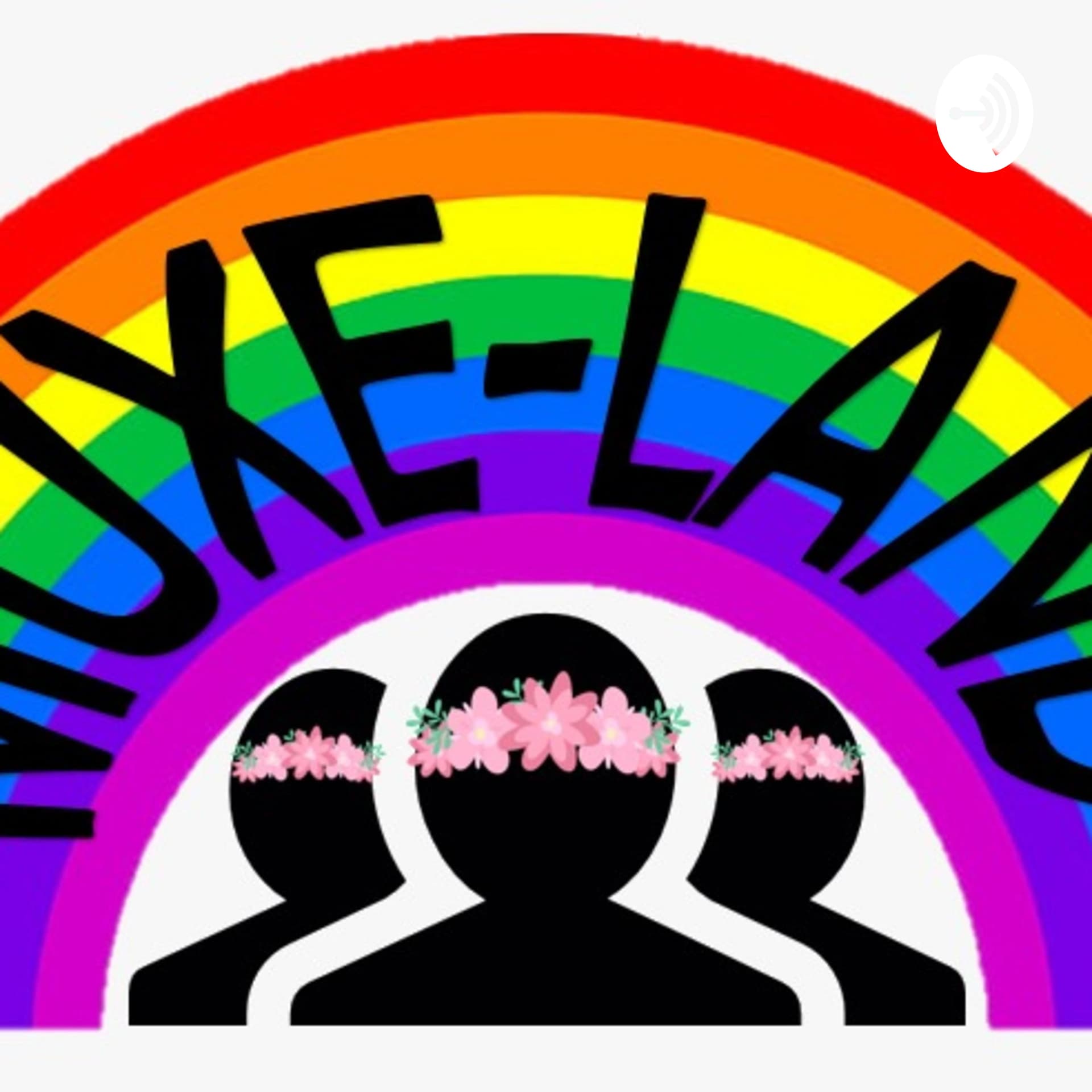 Muxe-Land - Podcasts