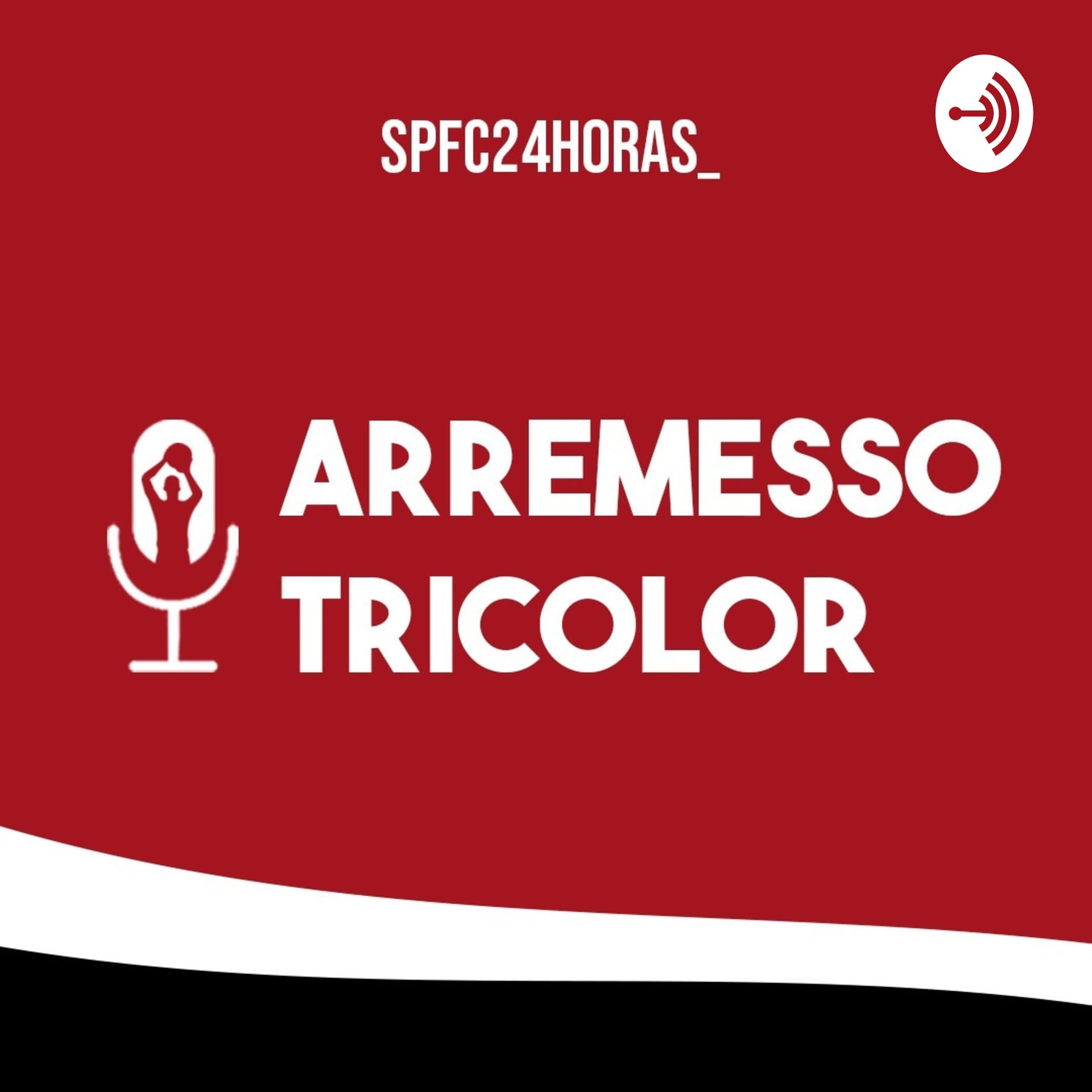Arremesso Tricolor - Podcasts