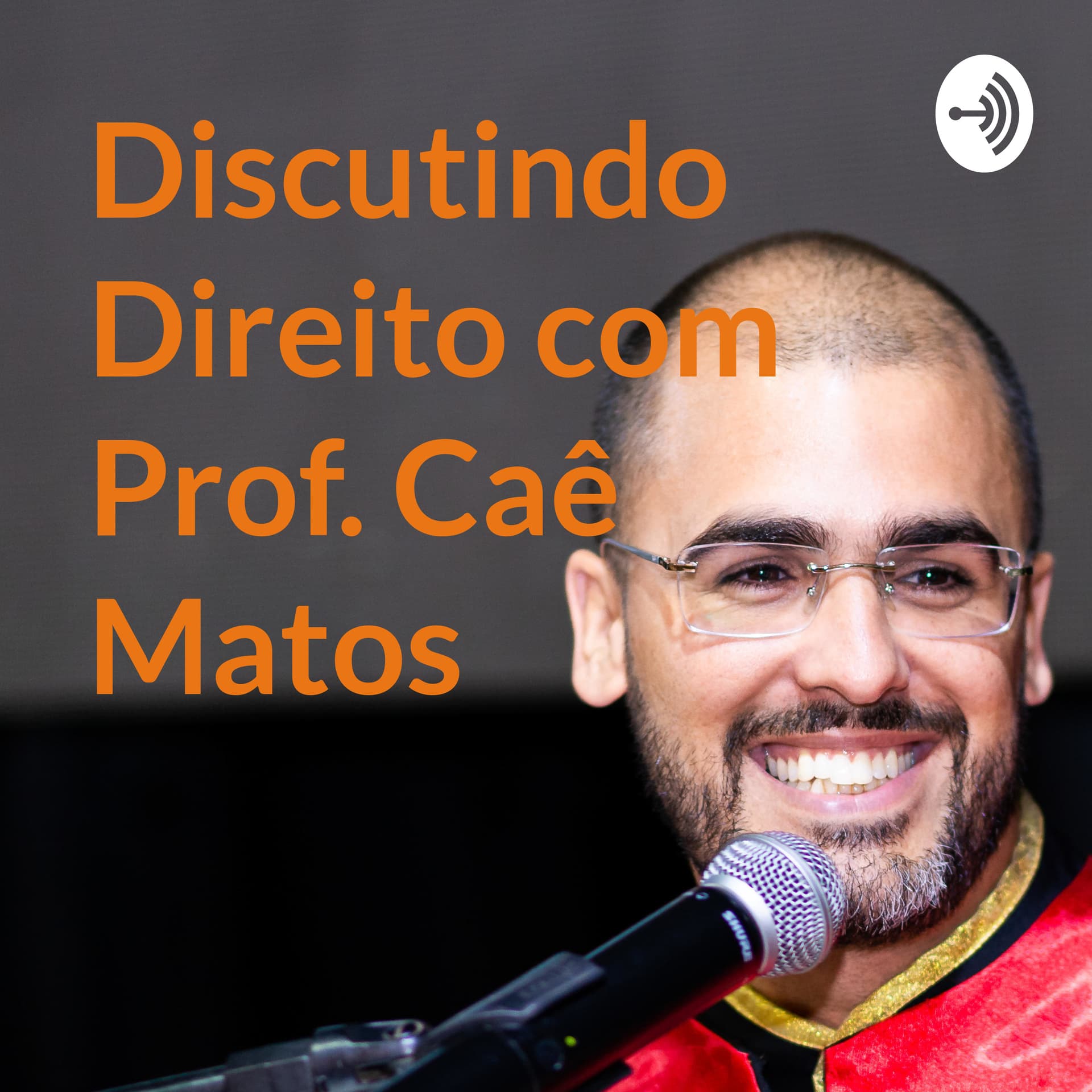 Discutindo Direito com Prof. Caê Matos