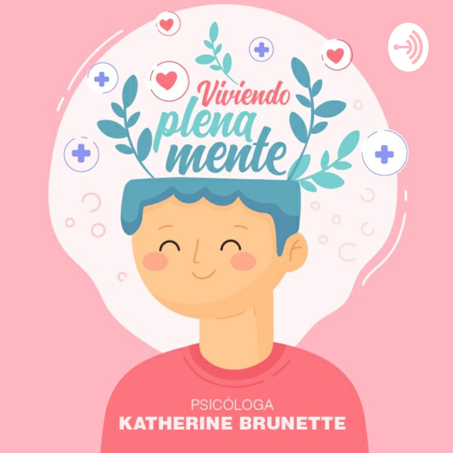 Viviendo Plenamente - Podcasts