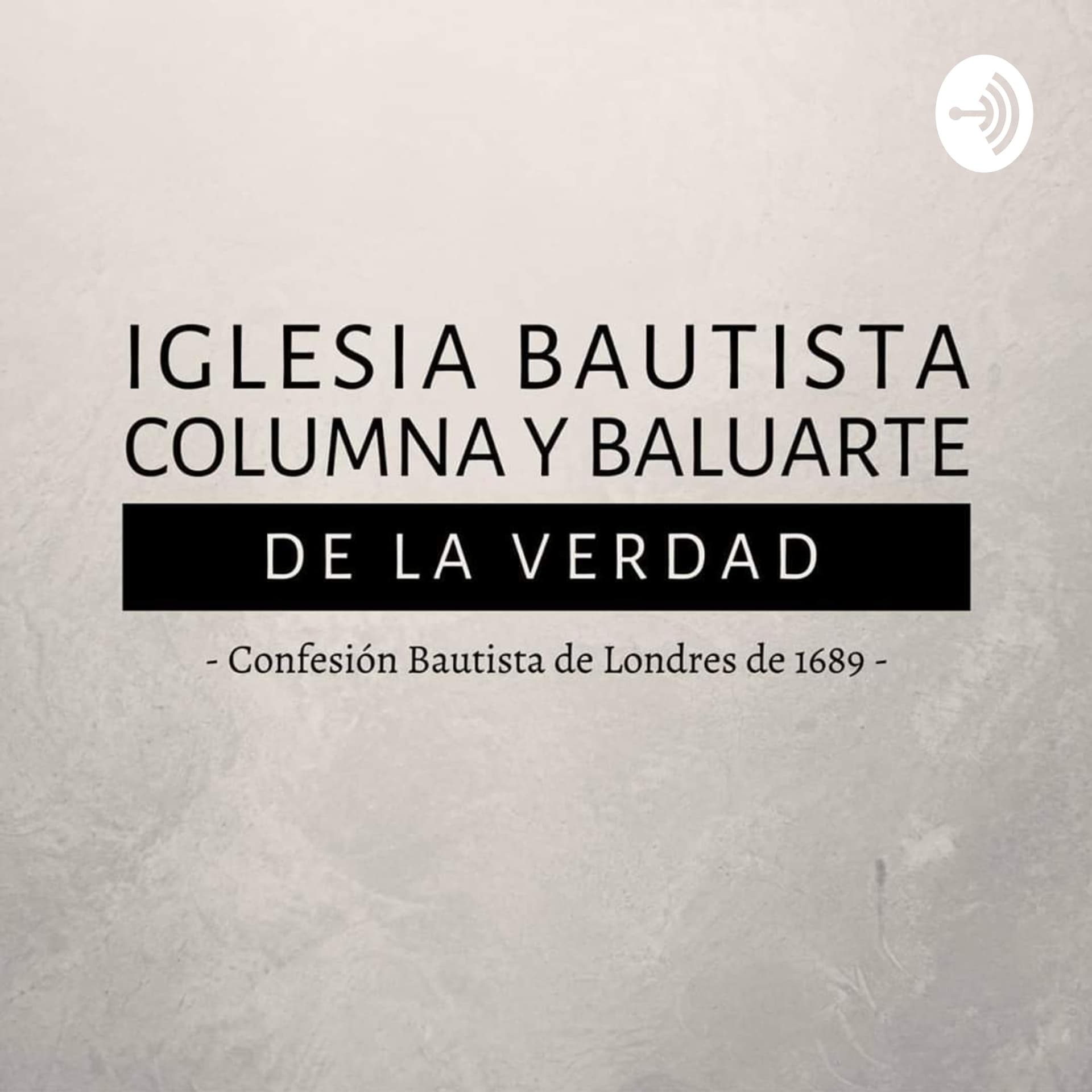 Iglesia Bautista "Columna y Baluarte de la Verdad" Ñemby-Paraguay - Podcasts
