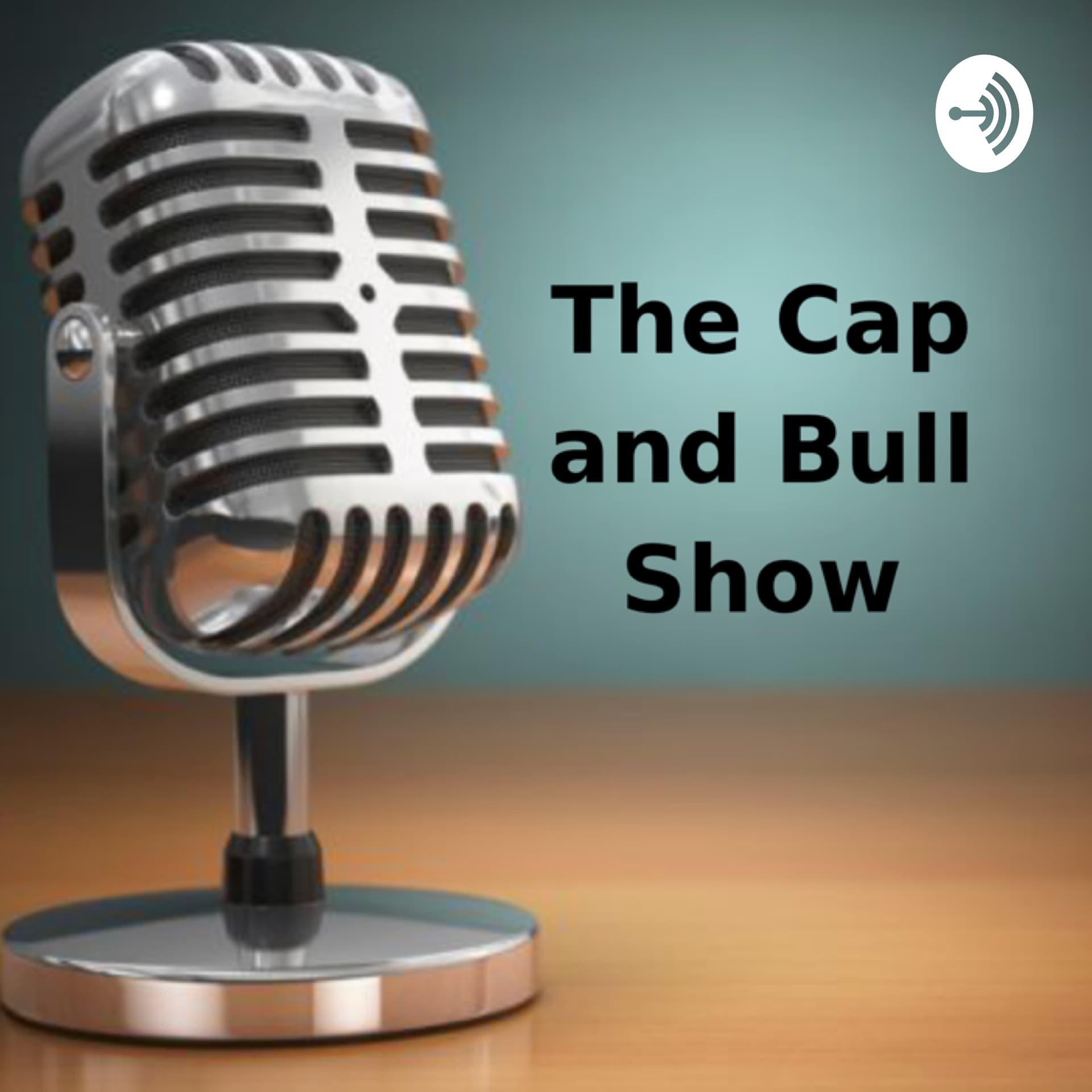 The Cap and Bull Show - بودكاست