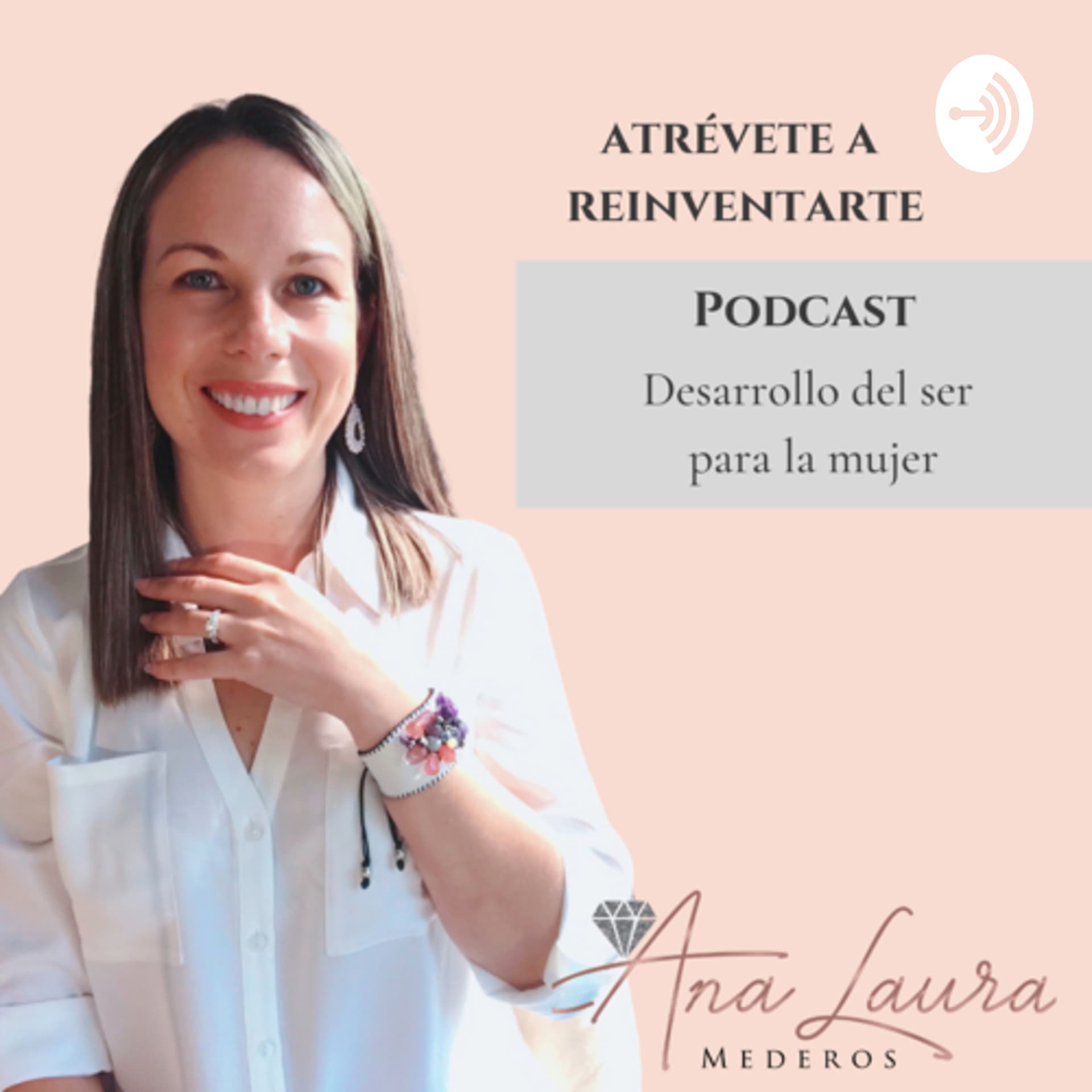 Atrévete a Reinventarte - Podcasts