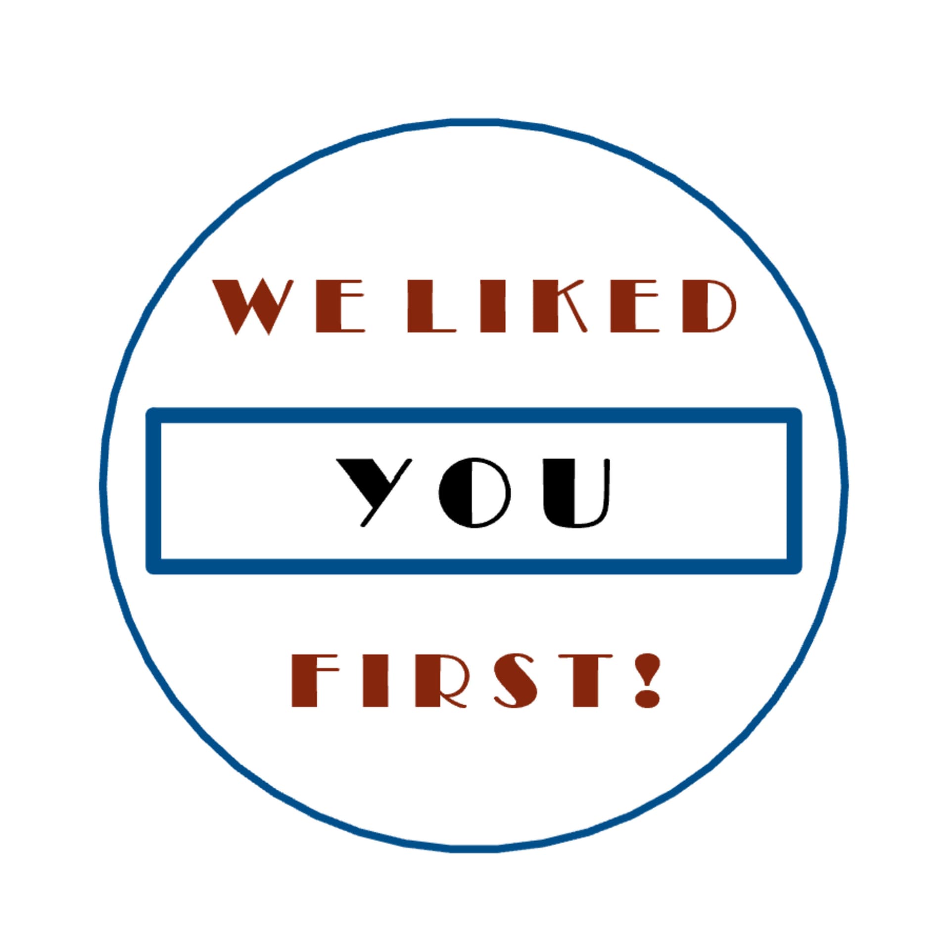 We Liked You First! - Podcasts