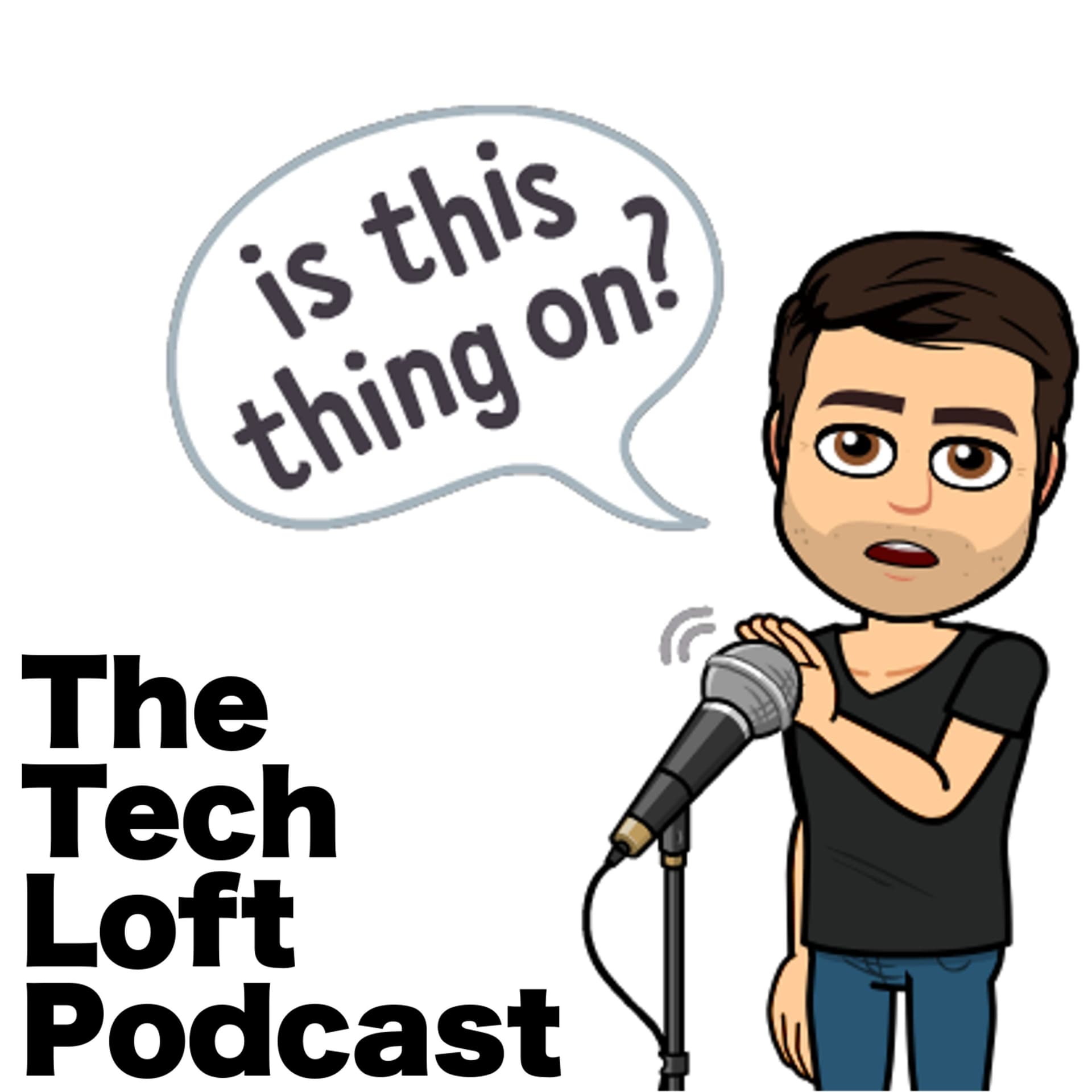 The Tech Loft Podcast - Podcasts
