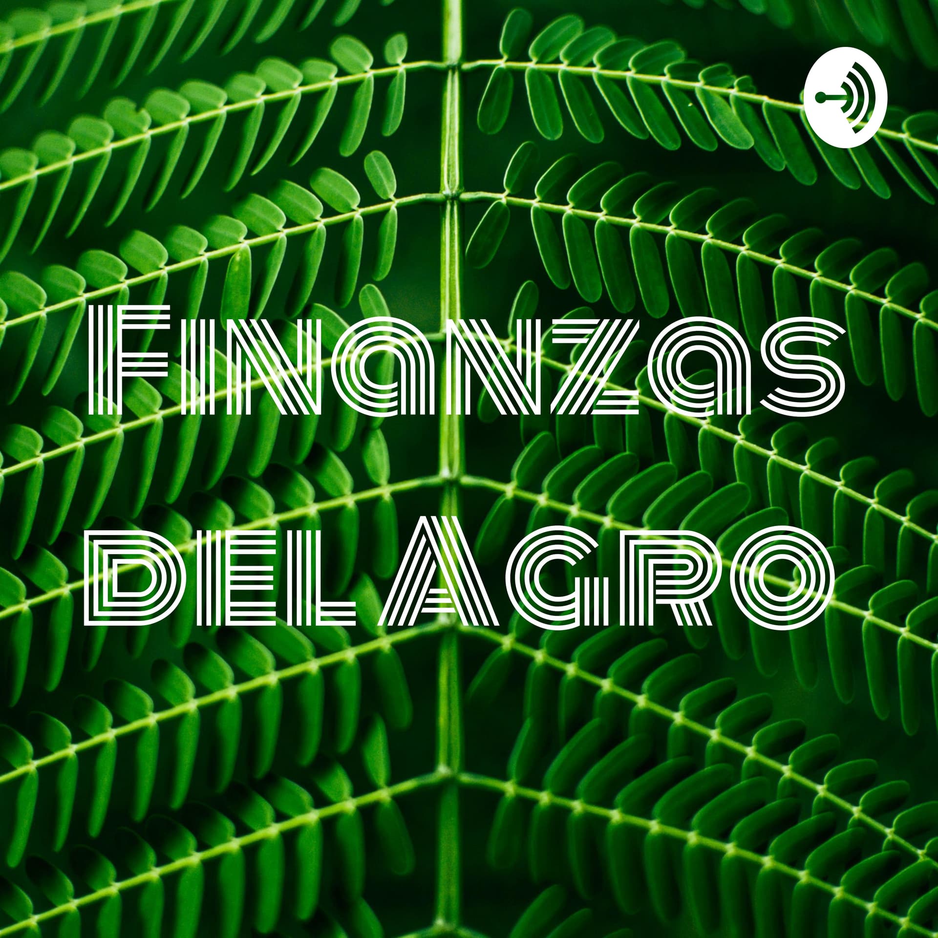 Finanzas del Agro - Podcasts