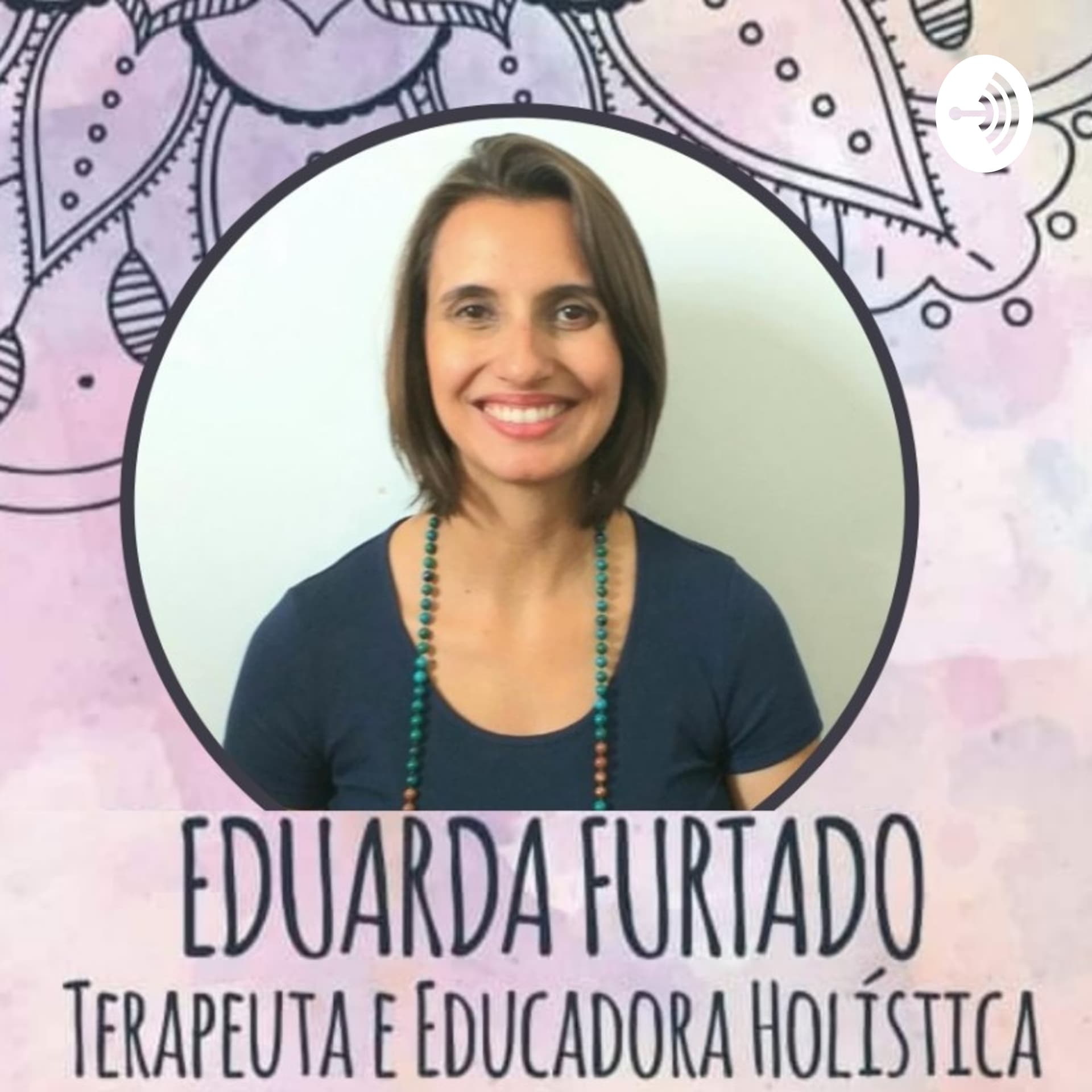 Eduarda Furtado - Podcasts