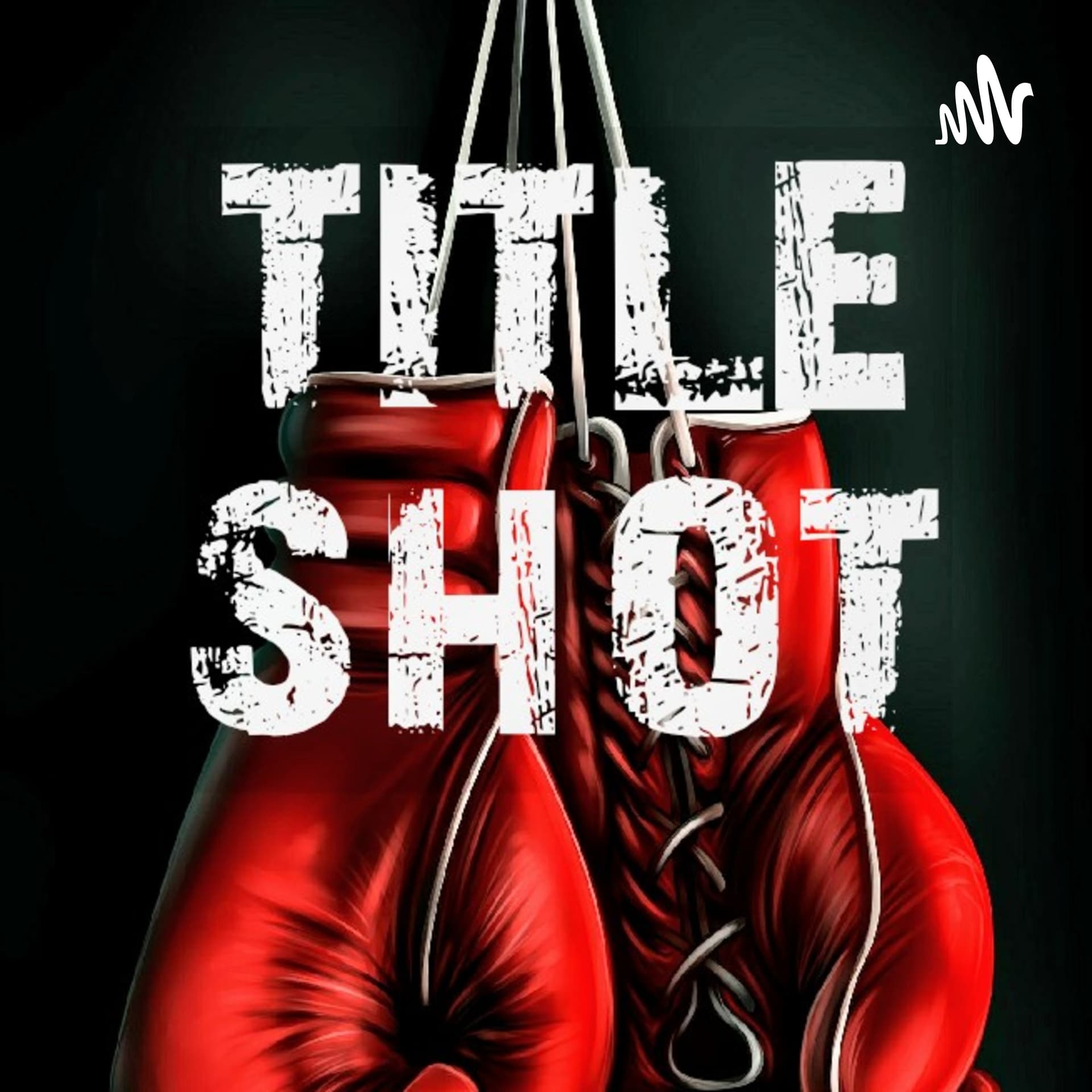 Title Shot - Podcasts