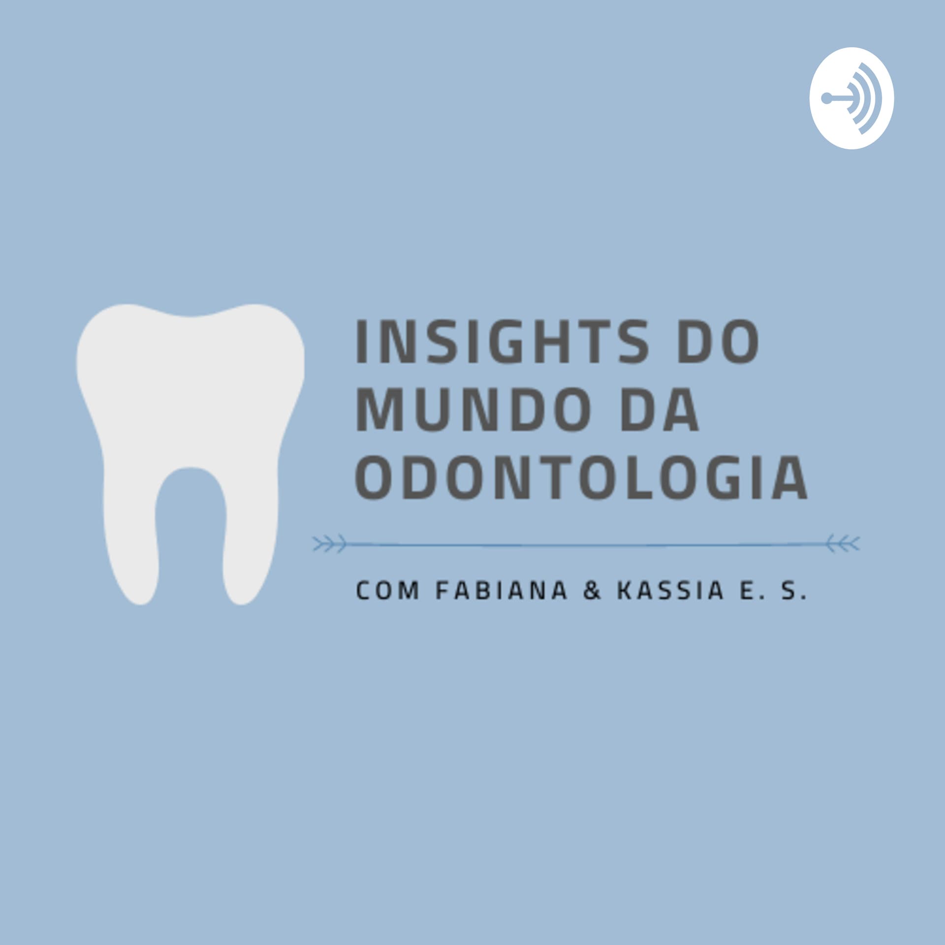 Dentistas Alta Performance - Podcasts