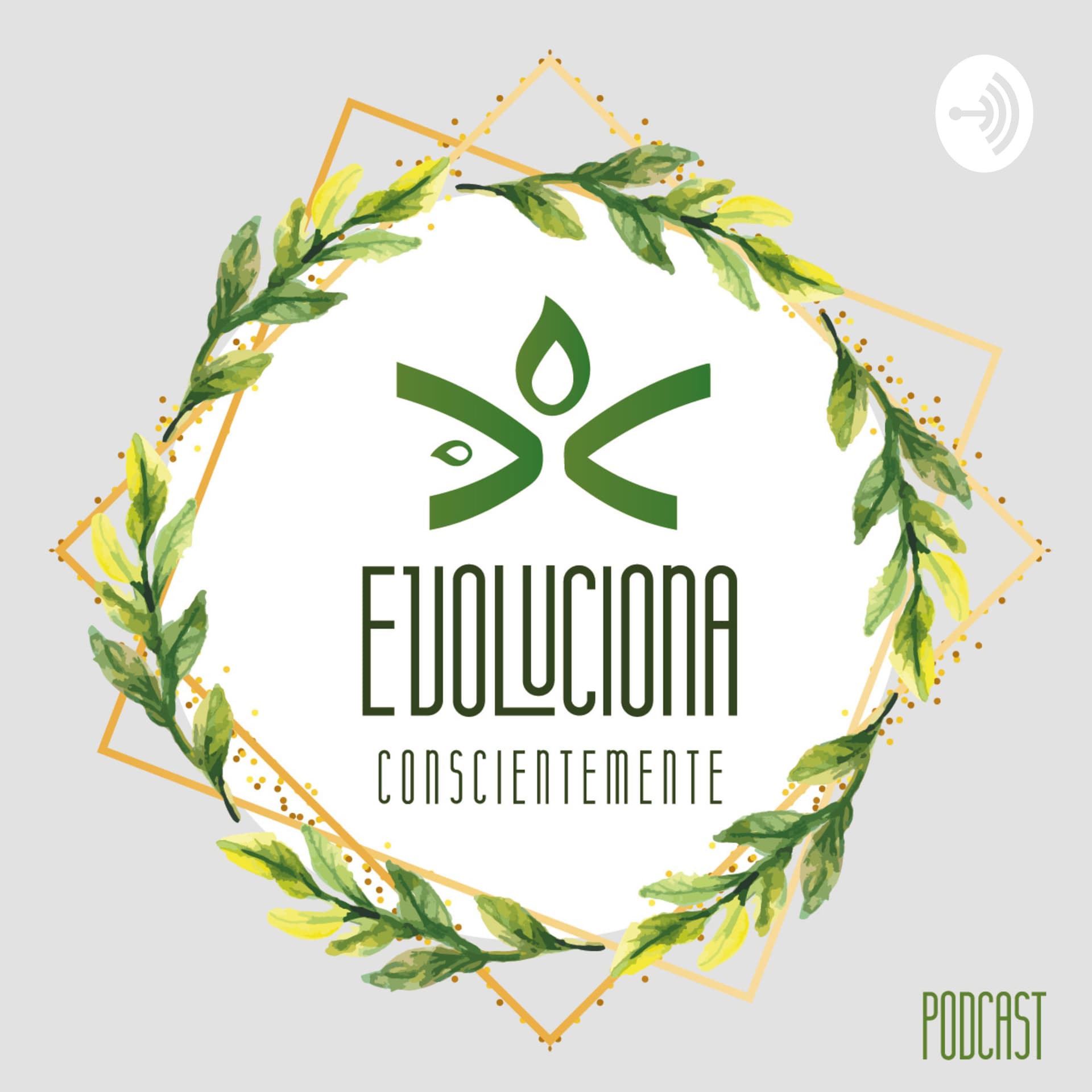 Evoluciona Conscientemente - Podcasts