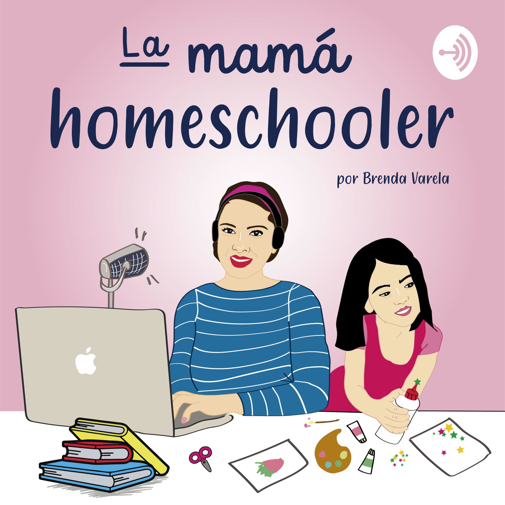 LA MAMÁ HOMESCHOOLER - Podcasts