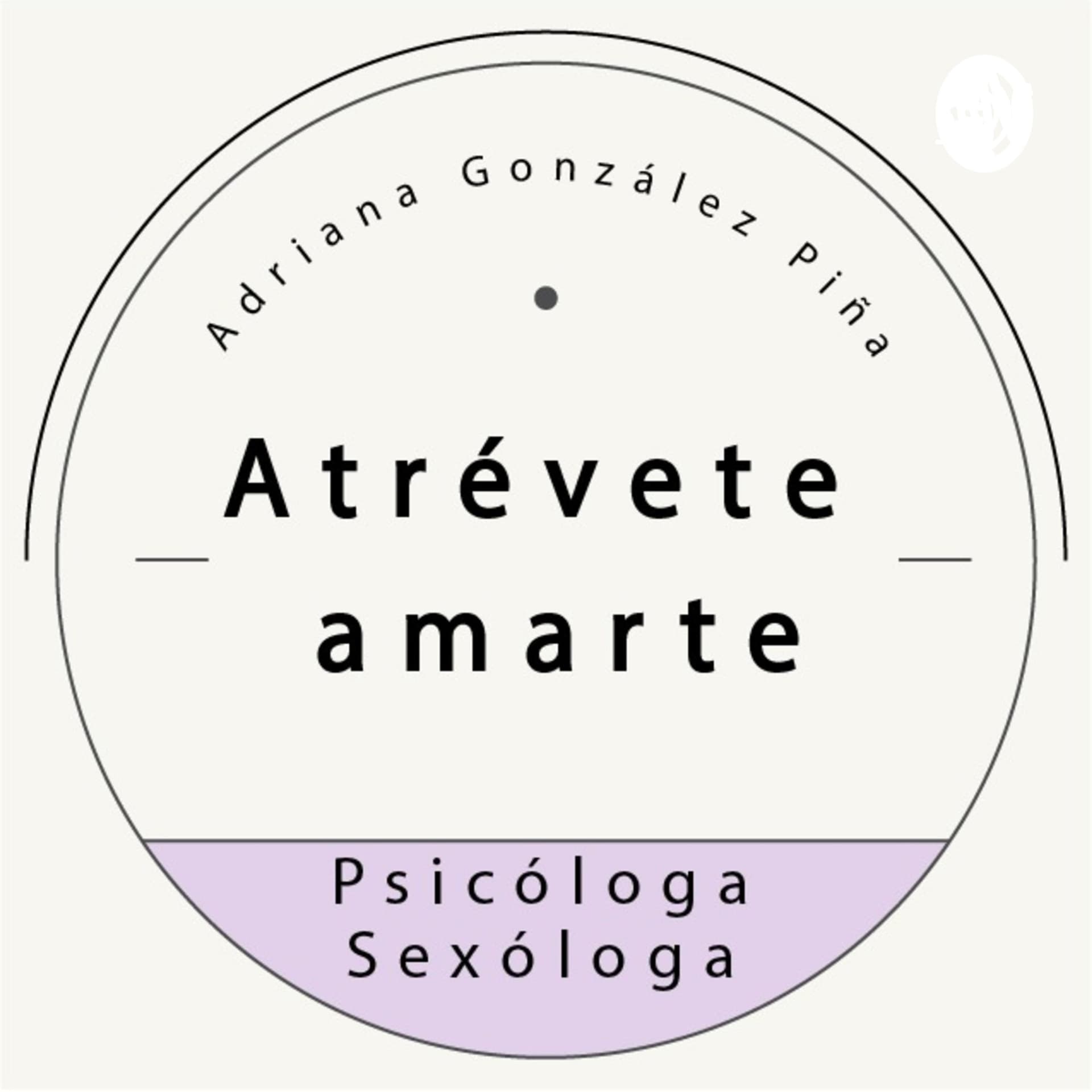 Atrévete a amarte - Podcasts