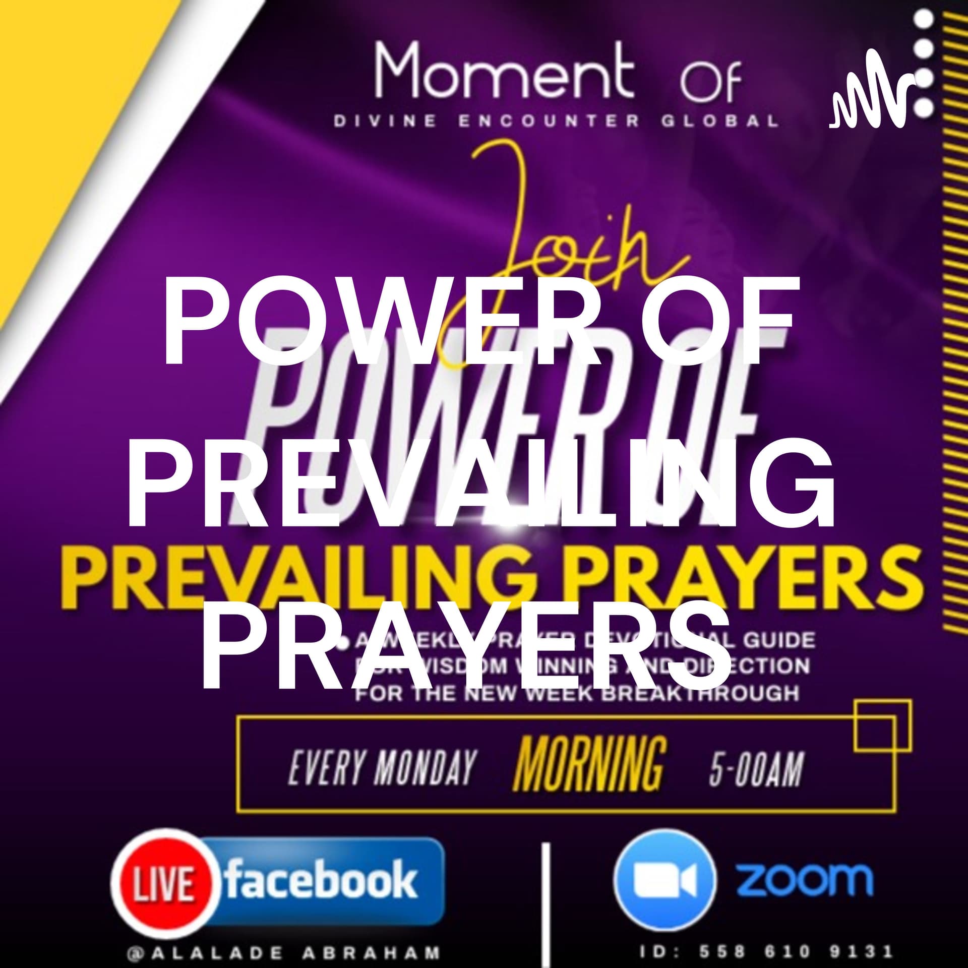 POWER OF PREVAILING PRAYERS - Podcasts